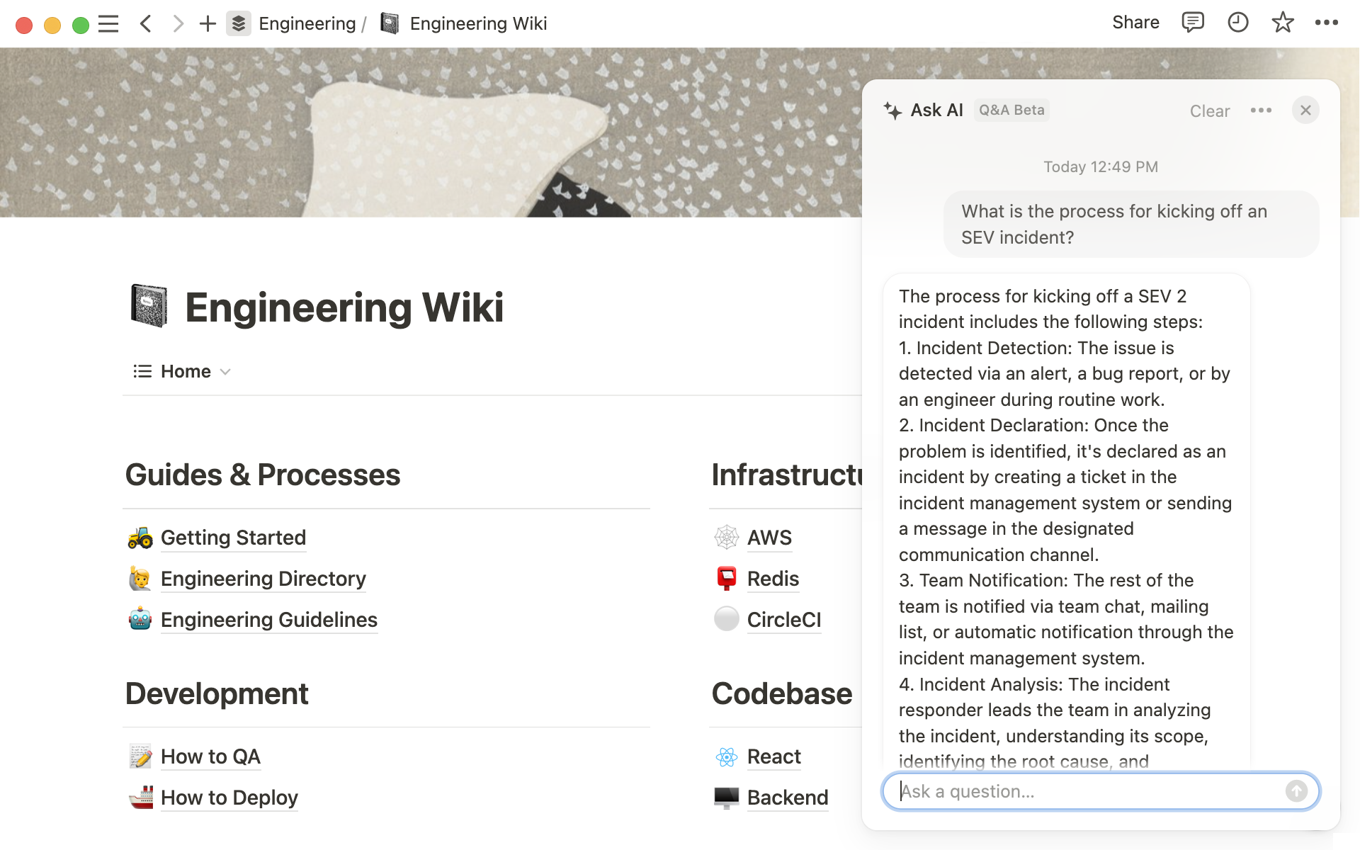 When your engineering wiki lives in Notion, you can use Q&A to unblock yourself and get on with work faster. 