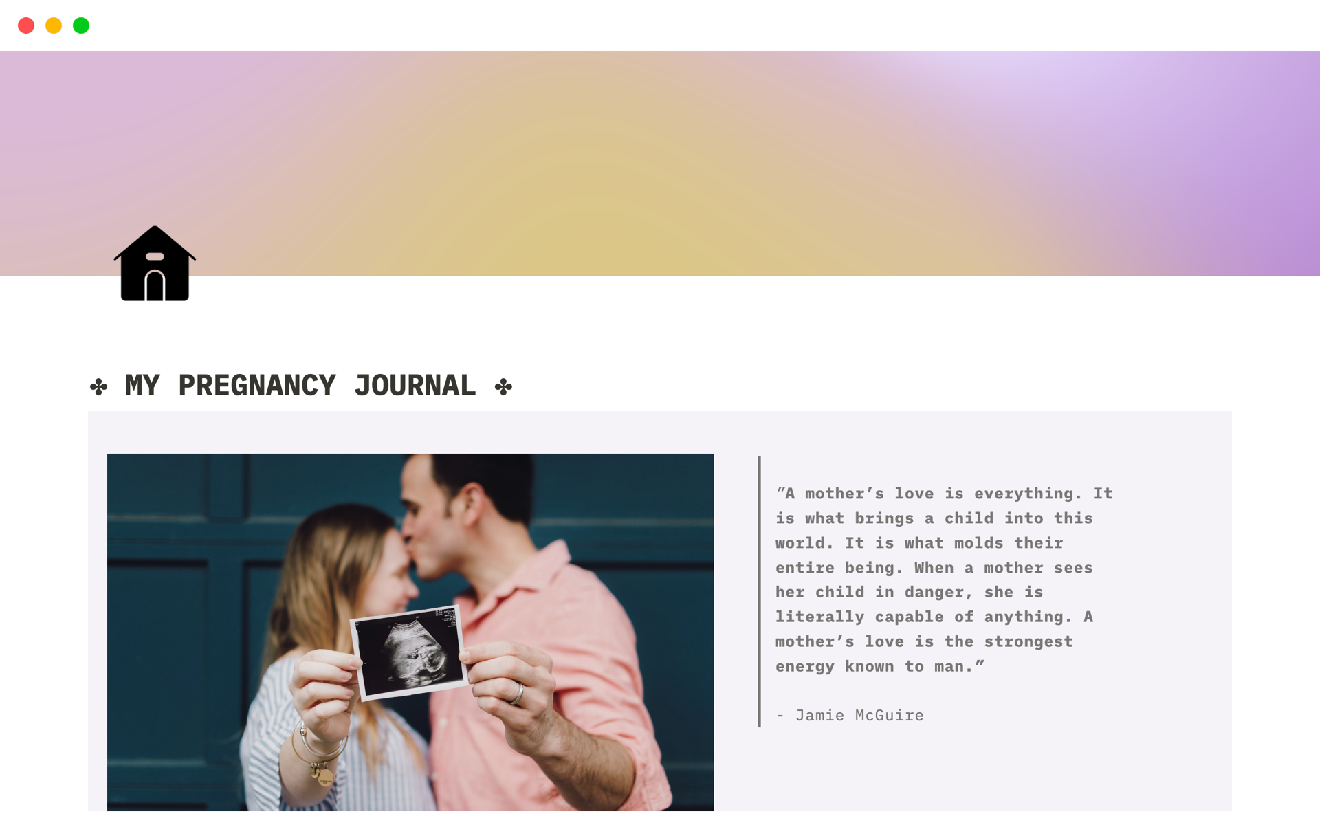 A digital pregnancy journal and planner for the soon-to-be mother, entirely customizable on Notion.