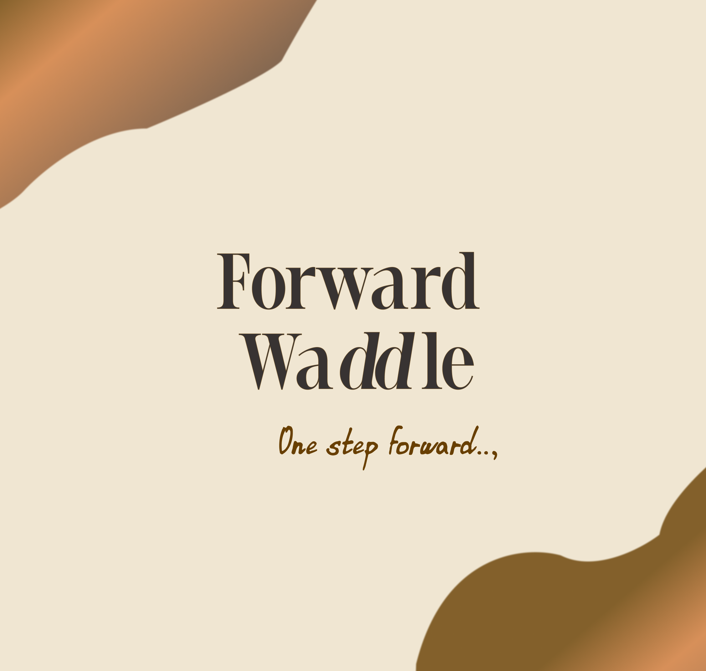 Forward Waddle