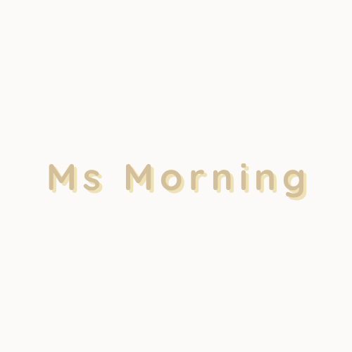 Ms Morning