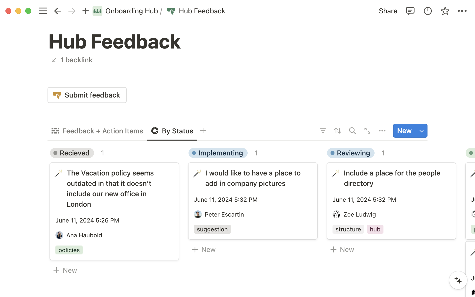 A feedback database is a good way to crowdsource requests as you continue to grow your knowledge hub over time. 