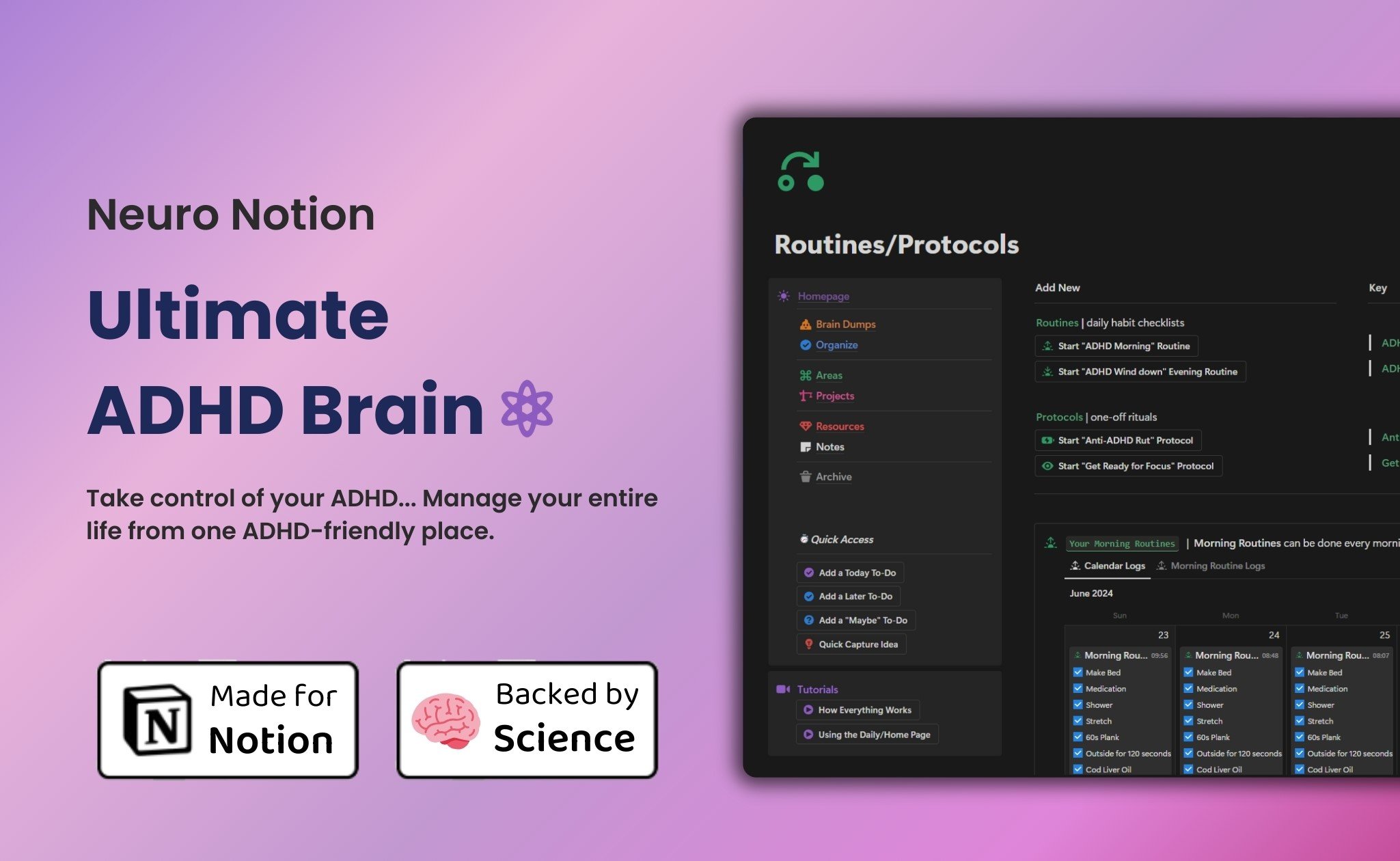 The Ultimate ADHD Brain is the first all-in-one life management system built around and scientifically designed specifically for the ADHD brain.

If you're struggling with your ADHD, and don't know how to take back control, this template has the potential to change your life.