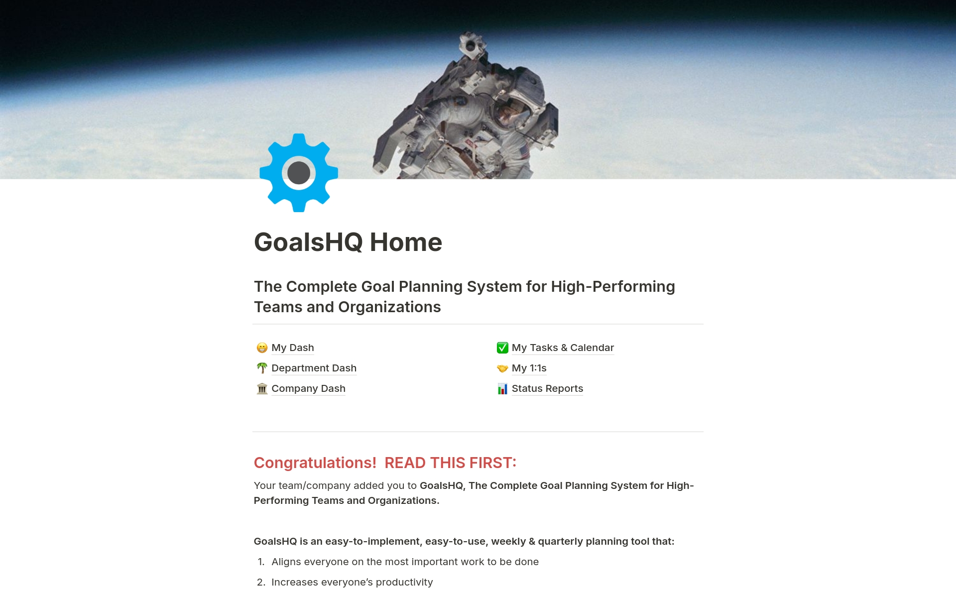GoalsHQ is "The Complete Goal Planning System for High-Performing Teams and Organizations." It was created by 20-year business veterans to create strong internal alignment, increase productivity, skyrocket communication, and strives to 3X the output of you and your organization. 