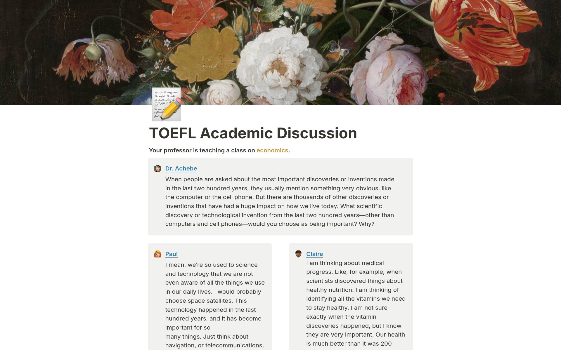 A simple template for practicing TOEFL academic discussion writing tasks.

⭐️ Try Notion AI to improve your writing!