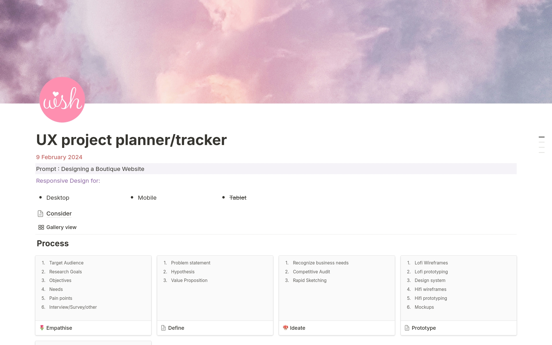 Simple & to the point UX project planner / tracker. So that at the end of project you have everything you need at one place for creatingyour case study !!