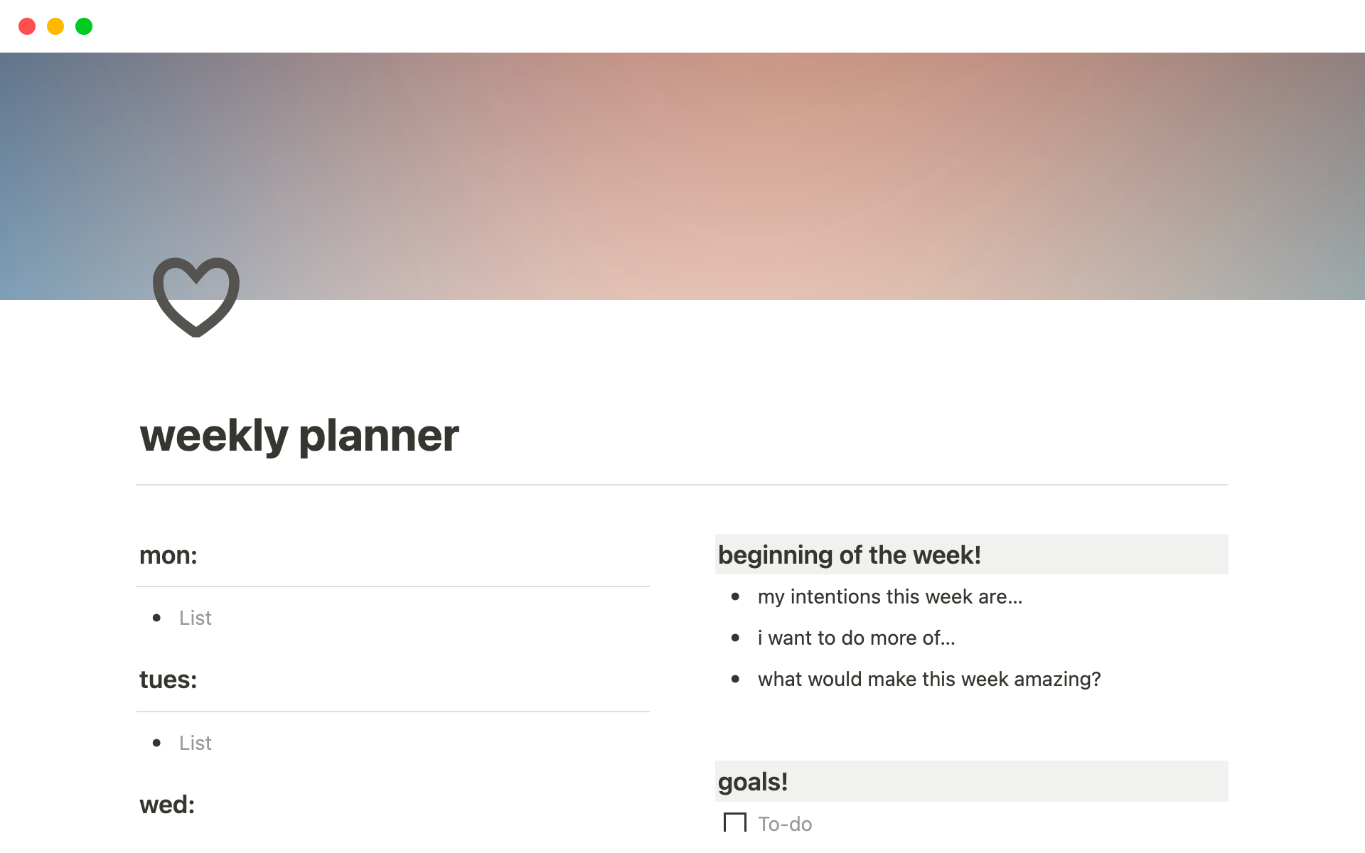 This template is a weekly planner that features goals, a to-do list, and journal prompts for the start and end of the week!