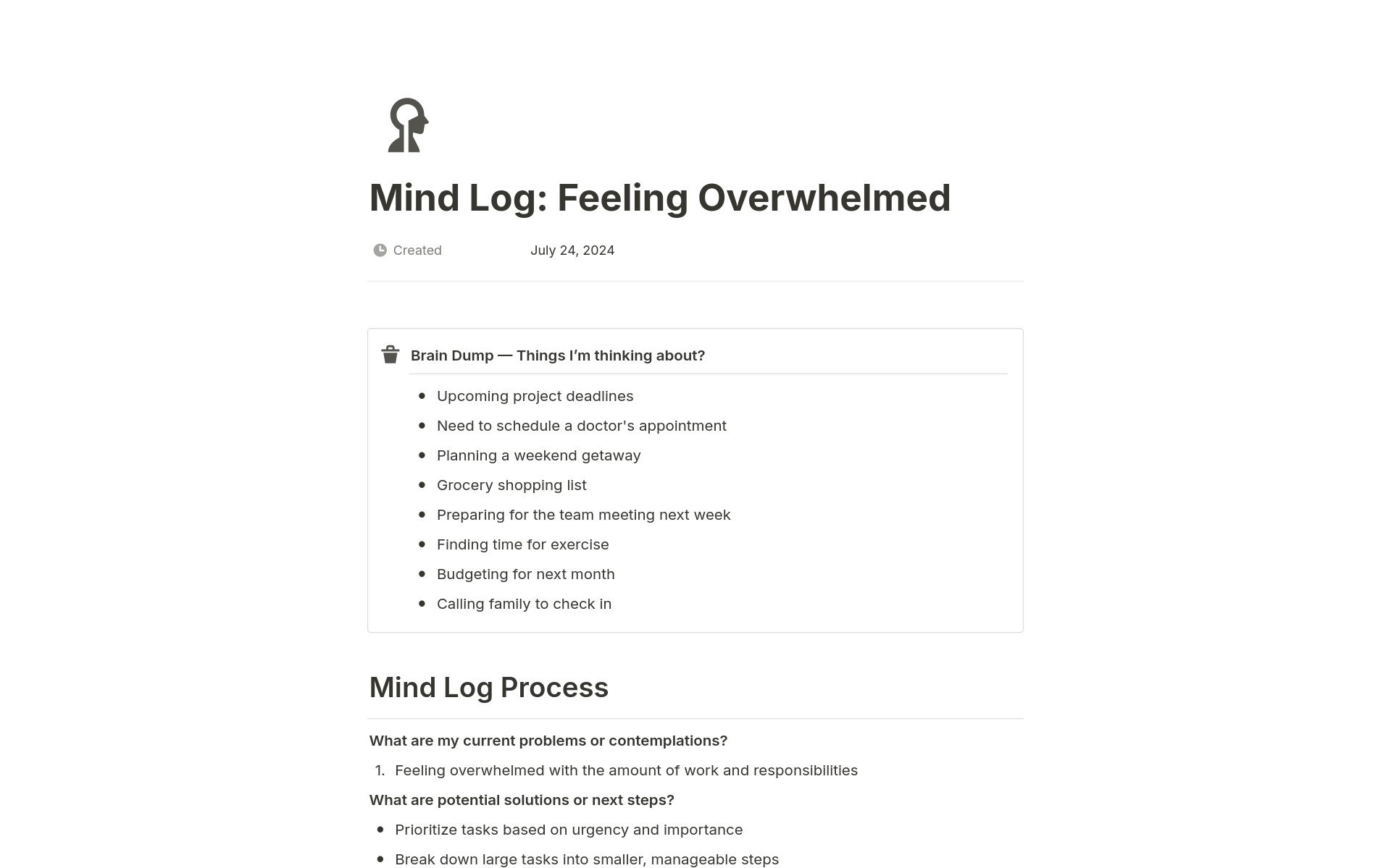 Mindfolio is your brain on Notion. Harness its power to capture your notes, ideas, and plans seamlessly. Enhance your mental well-being with our innovative Mind Log database.