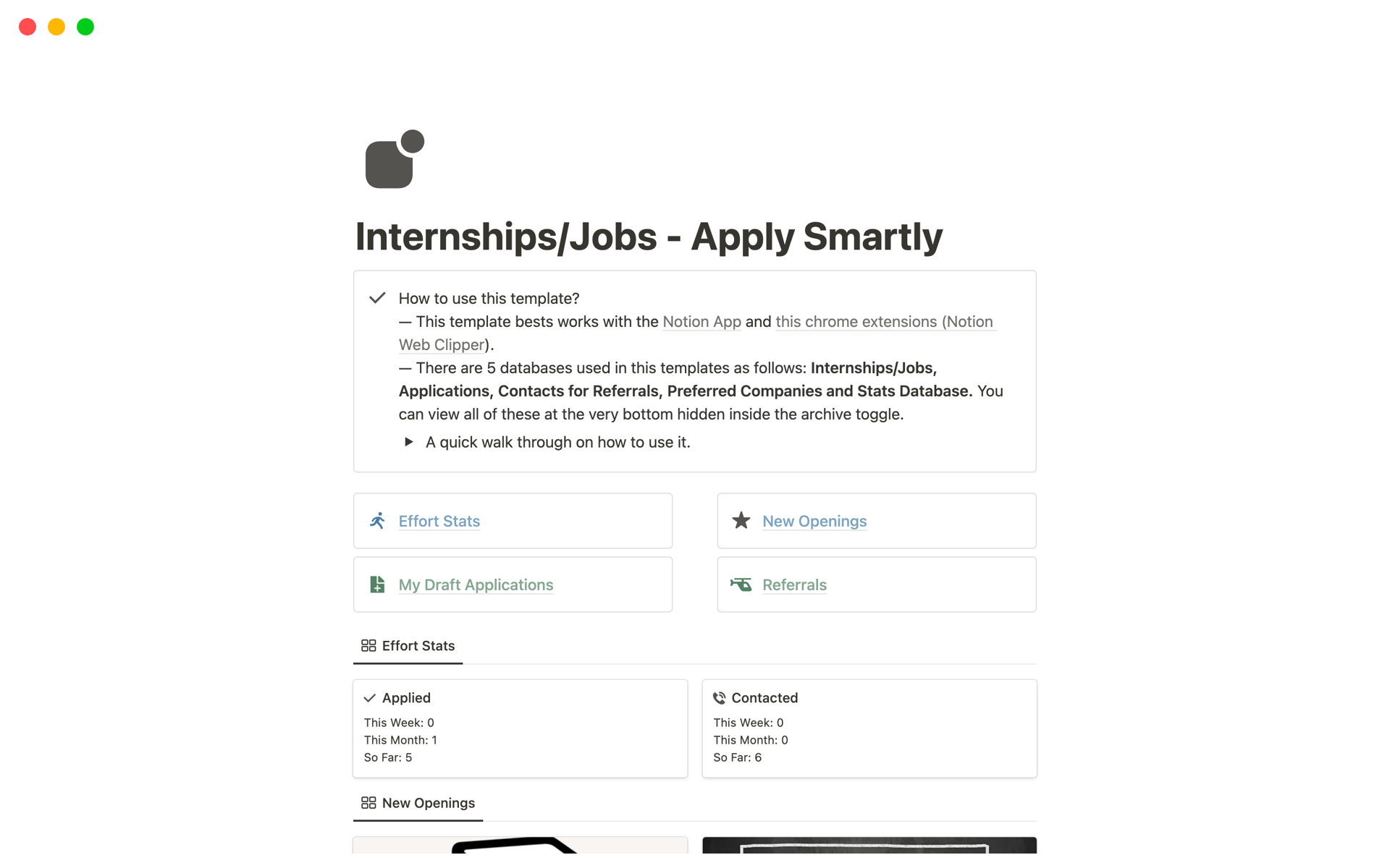 This template helps you apply smartly for internships and jobs by organizing your applications, referrals, and preferred companies in one place. You can easily save new openings from any browser using the Notion app and the Notion Web Clipper extension. 