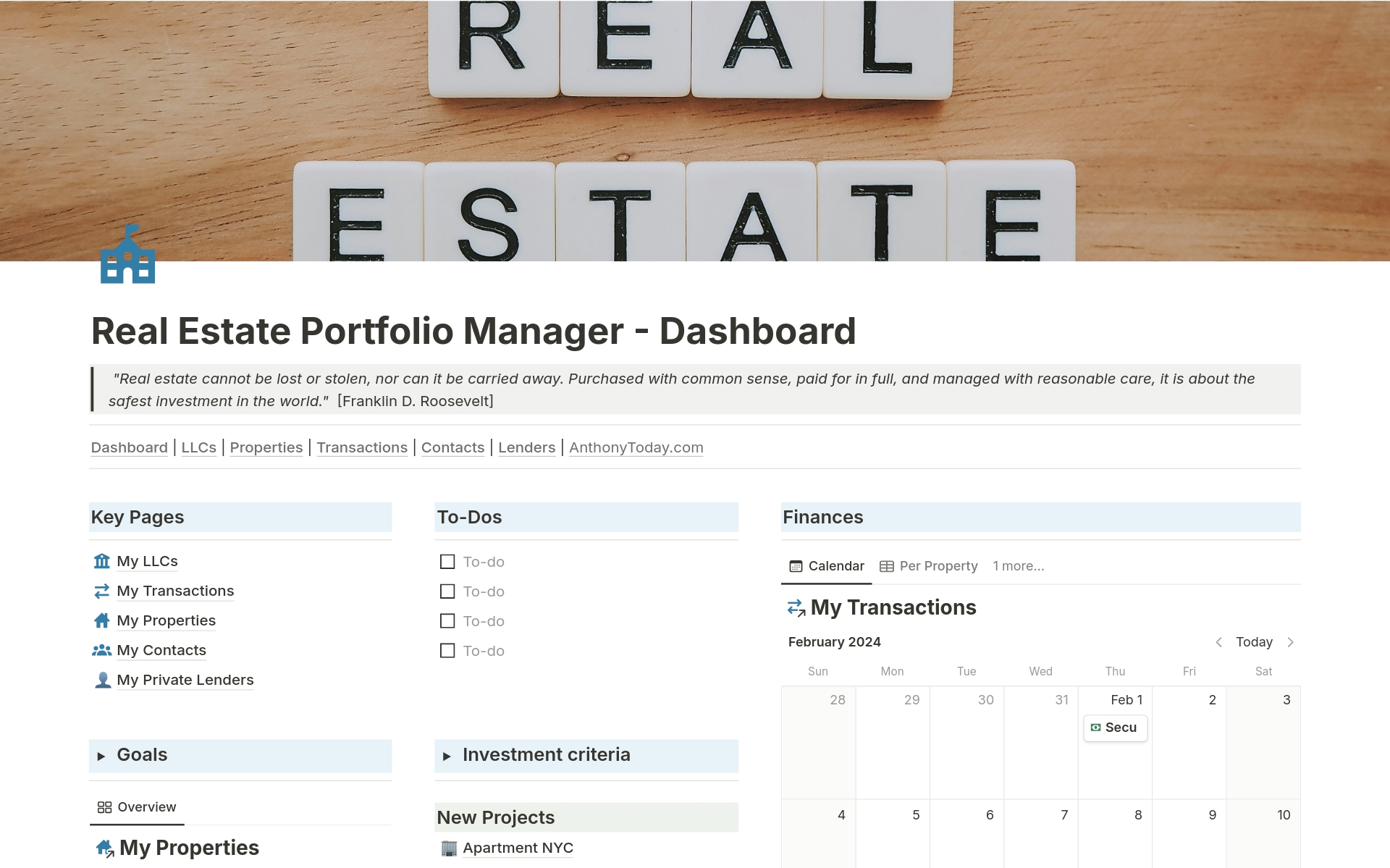 This Real Estate Portfolio Management Dashboard - Notion template is an all-in-one solution for property owners to manage their properties 
effectively. It includes databases for:
🏦  LLCs
🏠  Properties
🤝  Contacts
💸  Transactions
And so much more ...