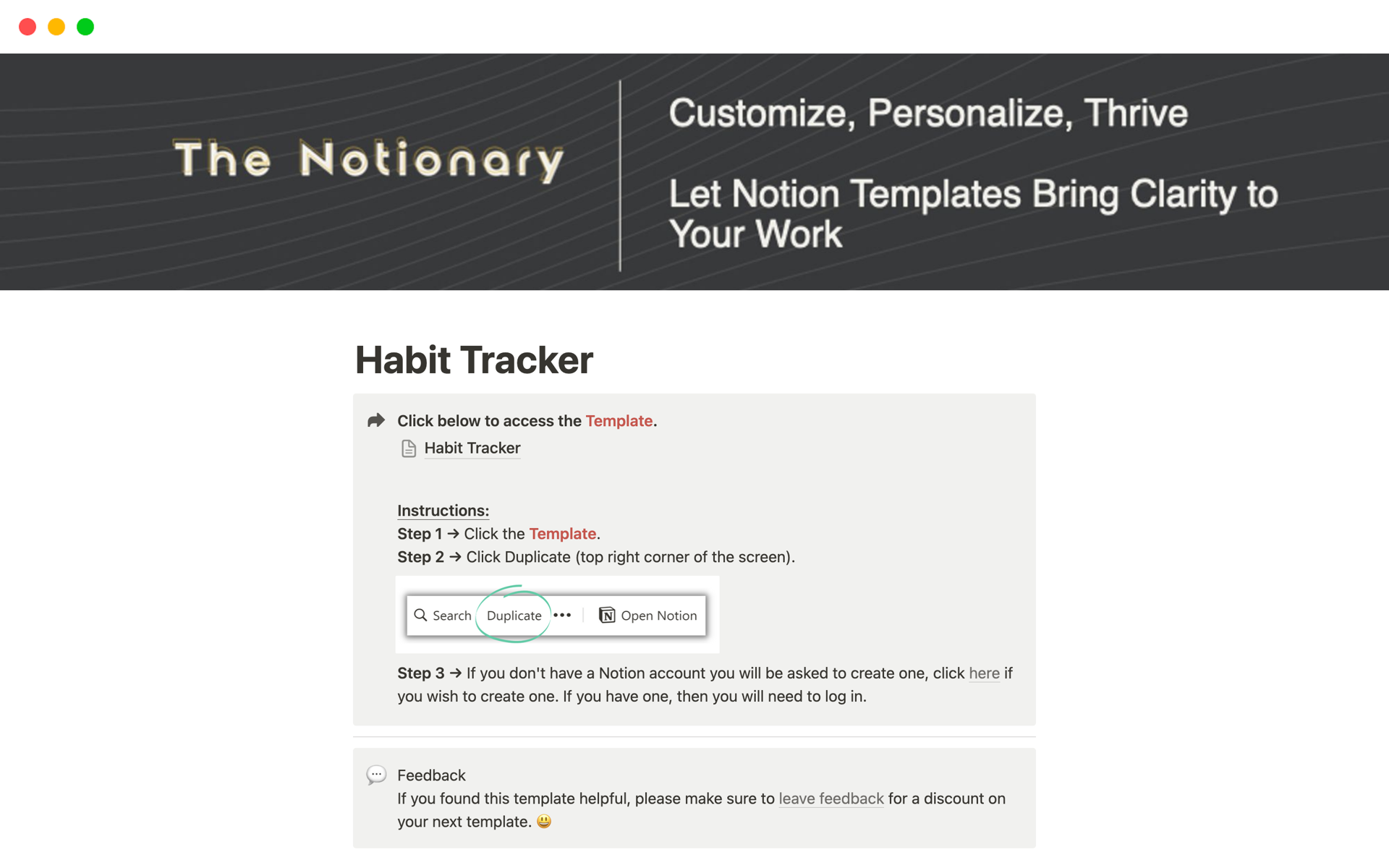 The Habit Tracker is a Notion template that is designed to help you manage your habits and stay organized. Whether you are a student, professional, or entrepreneur, this template is a great resource for tracking your progress and achieving your goals.