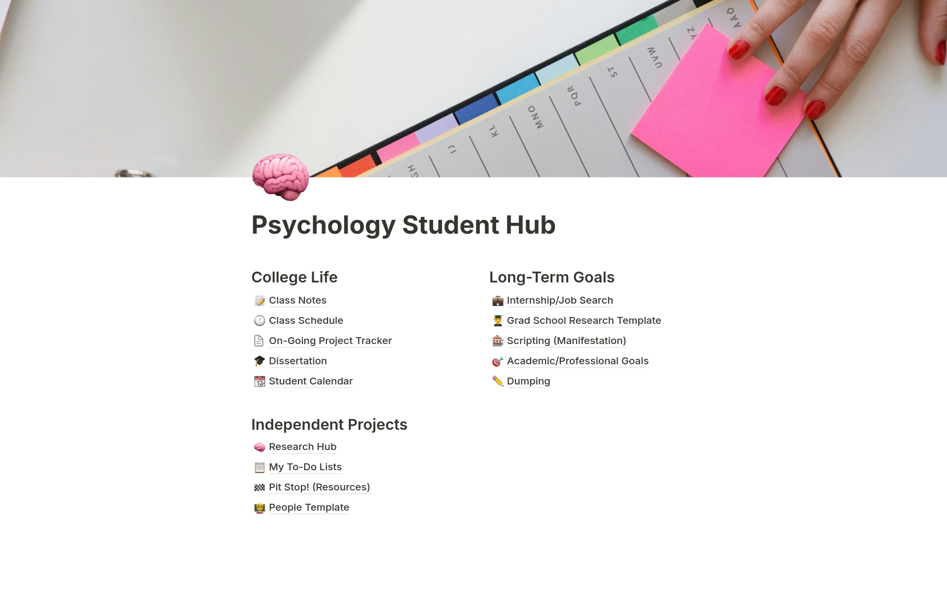 This template is the ultimate virtual space for Psychology students, that can be used for note-taking, scheduling, planning, and making your dreams turn into reality!
