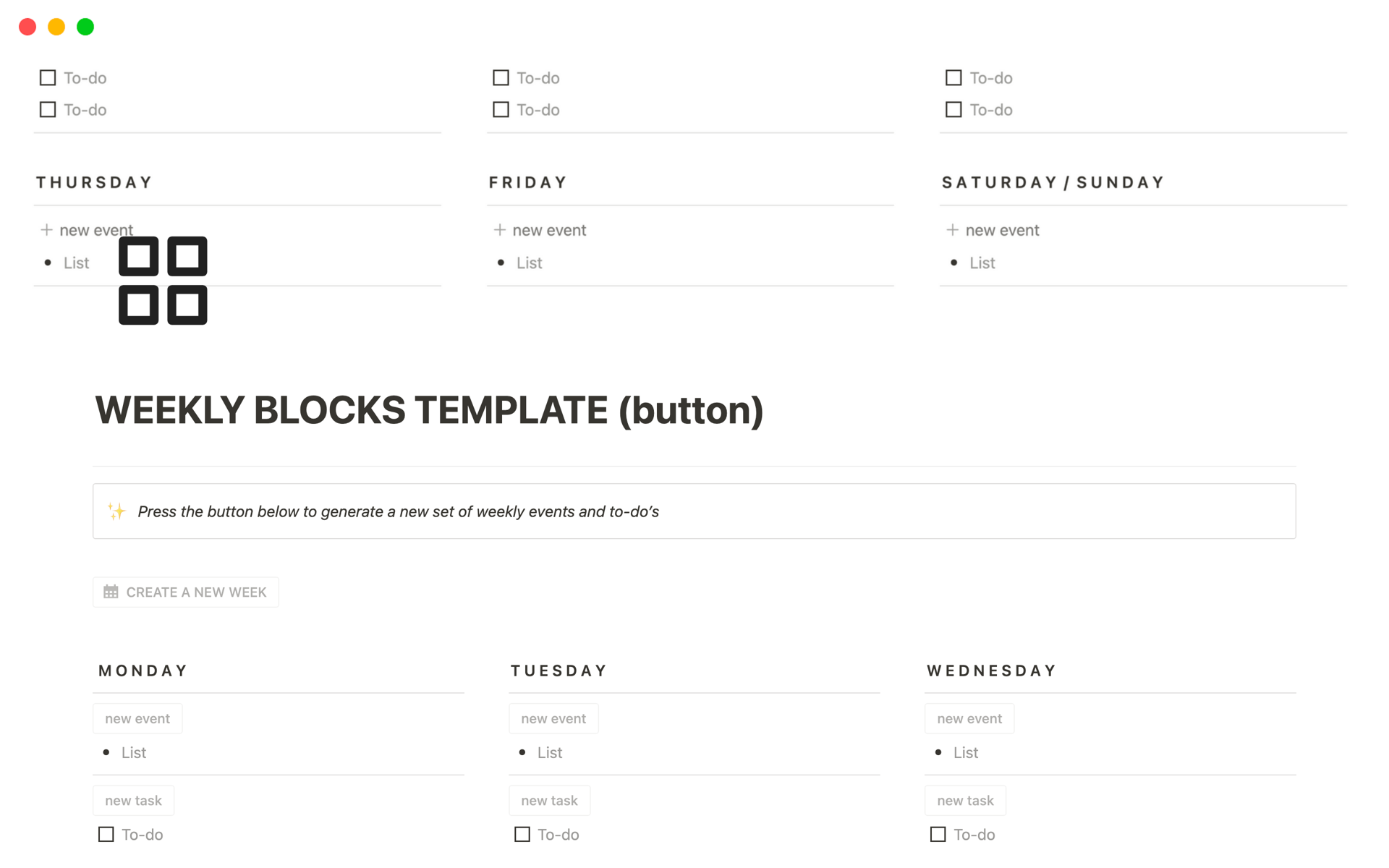 A button that generates a minimalistic weekly view to keep track of the events and tasks for each day.