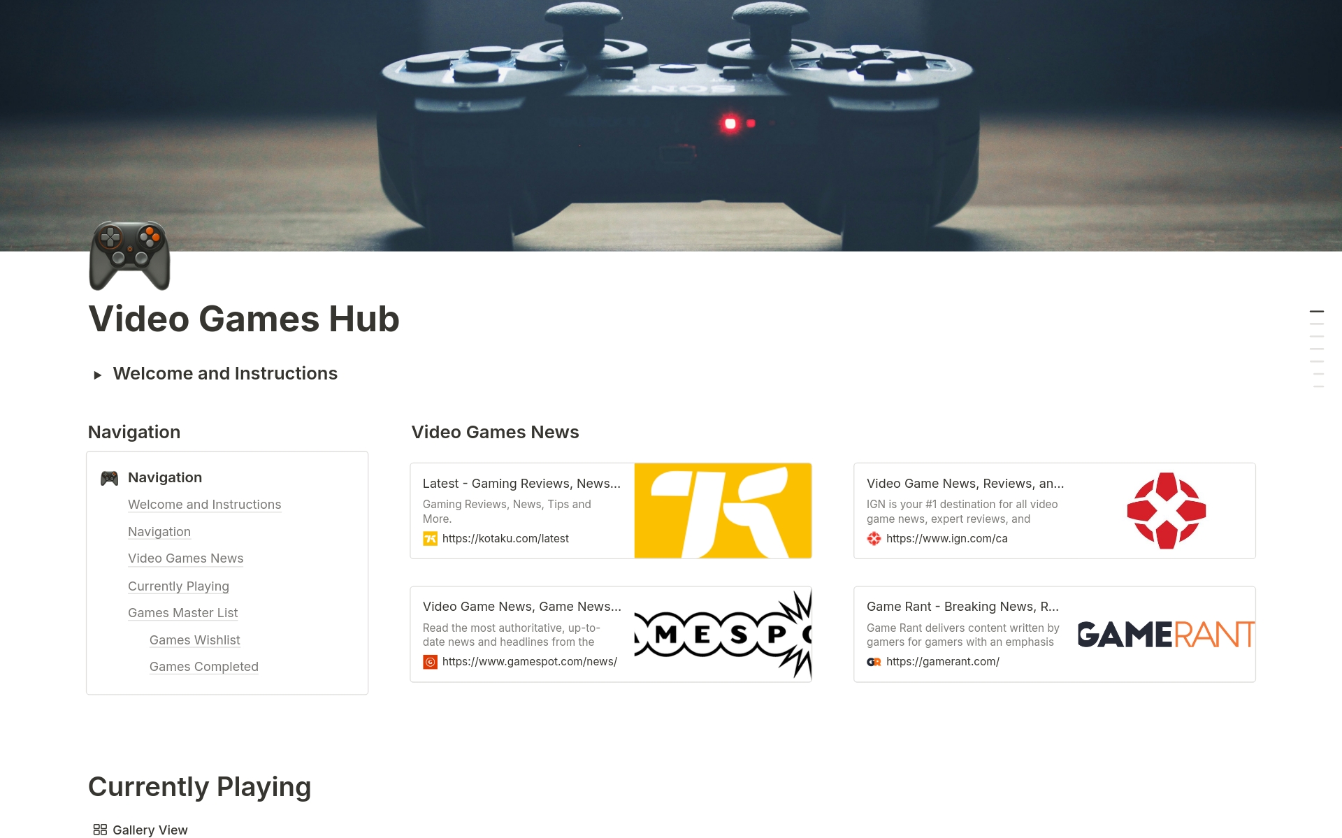 This template is the perfect hub for any gaming lover who likes to stay organized with their game library. Keep track of your wishlist, upcoming games and release dates, and your scheduled game nights, solo or with friends!