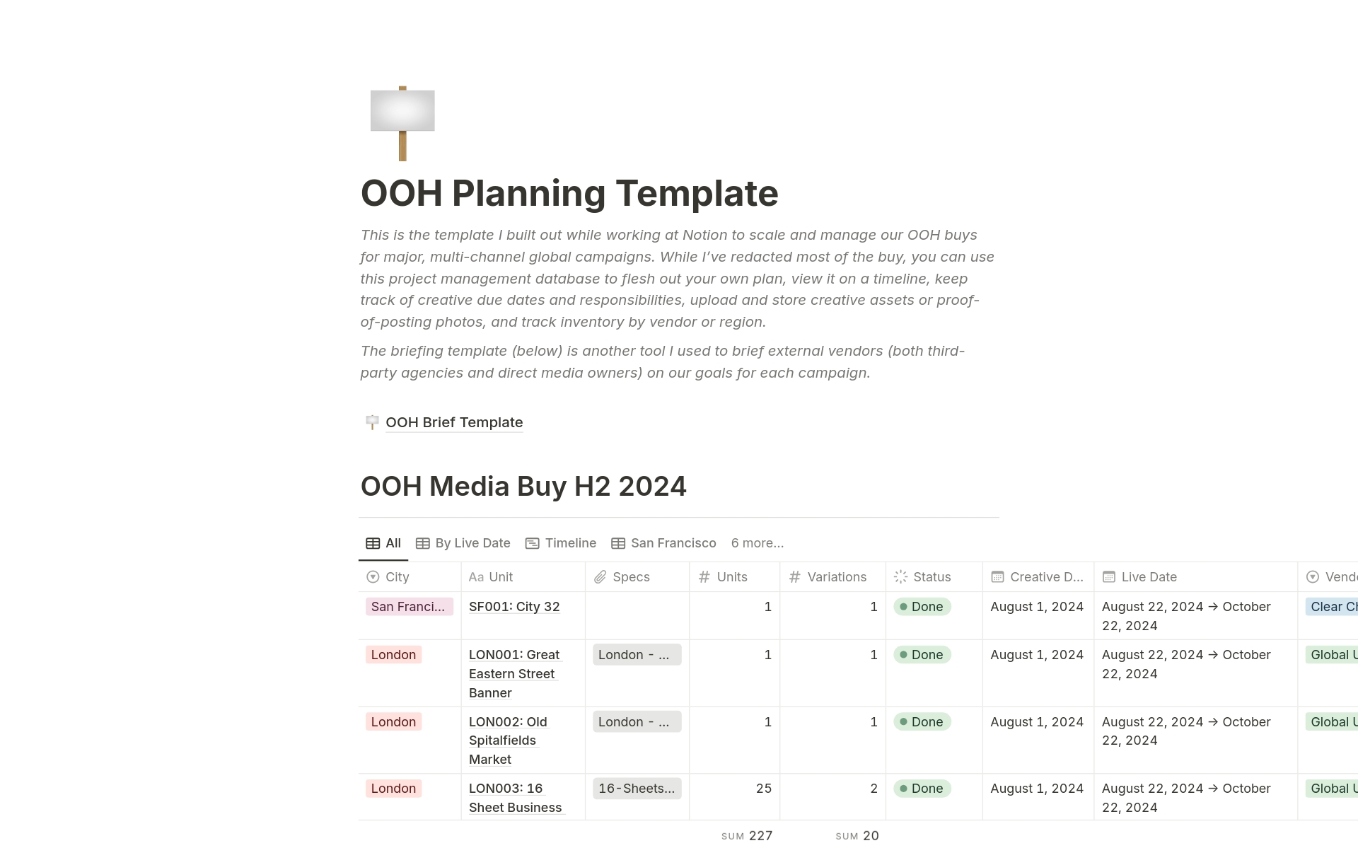 I built this project management template while working at Notion to scale and manage our OOH buys for major, multi-channel global campaigns. Use it to plan and track your inventory, creative assets and due dates, vendors, and impressions.