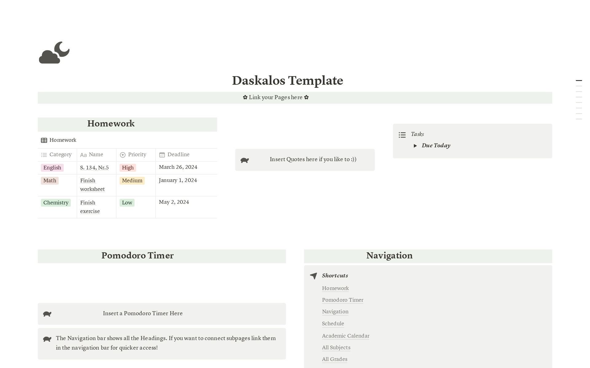 Be an Academic Weapon.

Tired of having all your school material scattered across your materials? The Greek-inspired “Daskatlos” Template is designed to make your academic life as easy as possible.