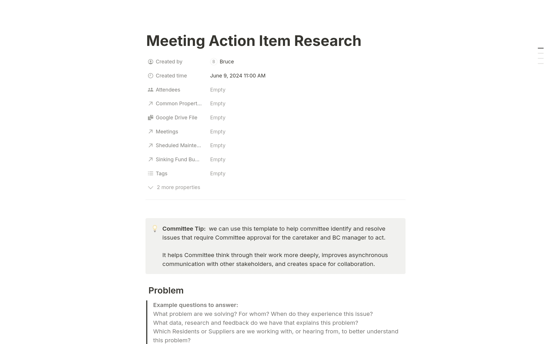 Projects or group meetings generate many action items. This template allows a team group identify the problem to solve and cycle through knowledge gained from research to identifying suppliers who can provide solutions and gather their quotes