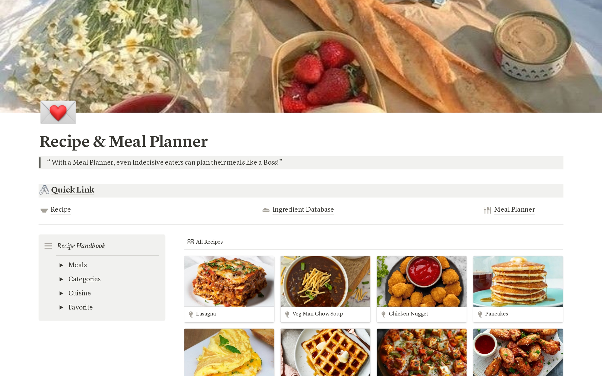 Transform your cooking routine and make meal planning a breeze with our Recipe and Meal Planner Notion Template. Get started today and enjoy the benefits of an organized, efficient, and enjoyable cooking experience!