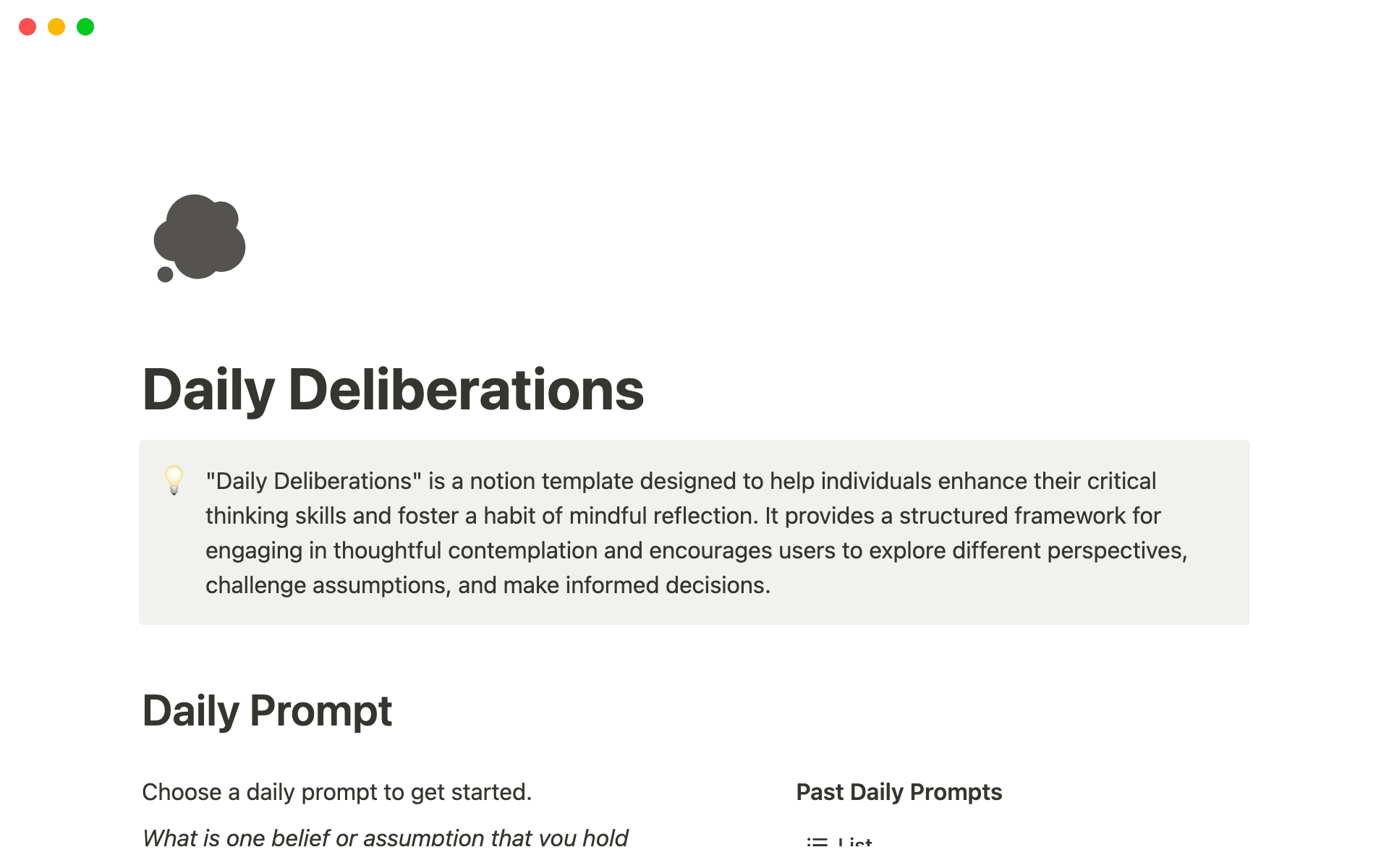 "Daily Deliberations" is a notion template that cultivates critical thinking and mindful reflection by providing a structured framework for exploring perspectives, challenging assumptions, and making informed decisions.