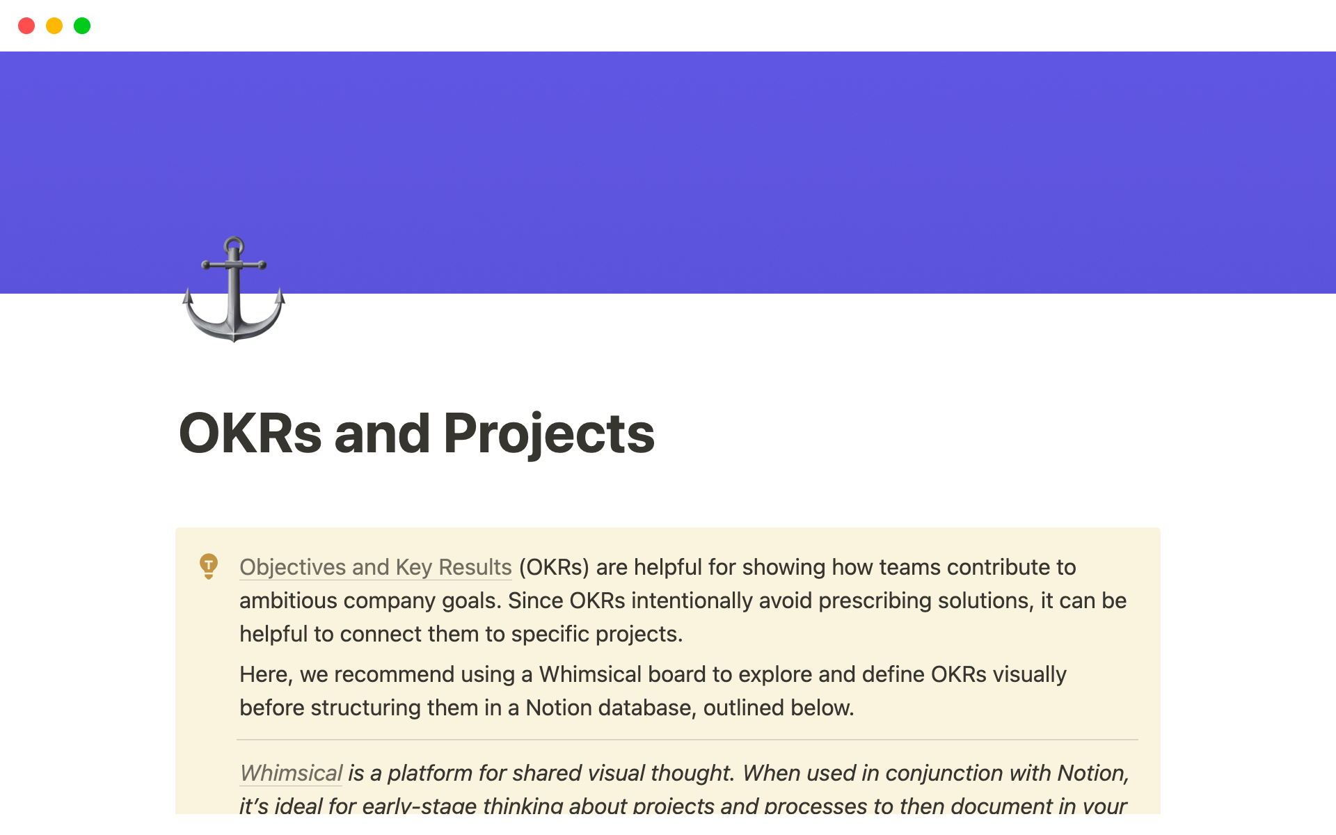 The OKRs and Projects template supports generation of OKRs as well as alignment with projects to achieve company goals.