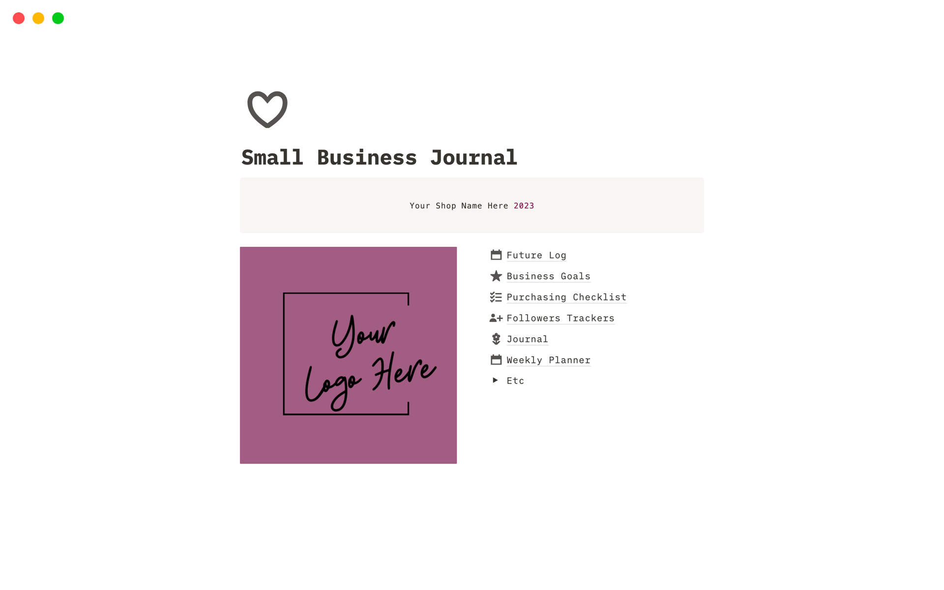 A place to keep all of your small business notes, milestones, and thoughts.