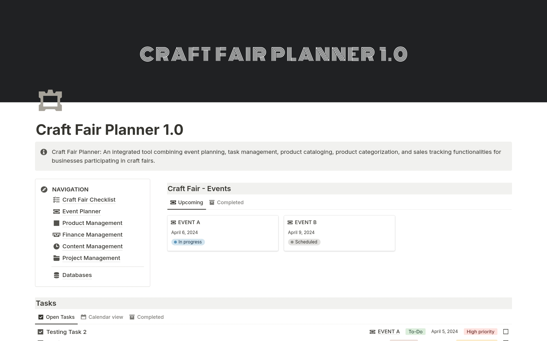 Craft Fair Planner: An integrated tool combining event planning, task management, product cataloging, product categorization, and sales tracking functionalities for businesses participating in craft fairs. 