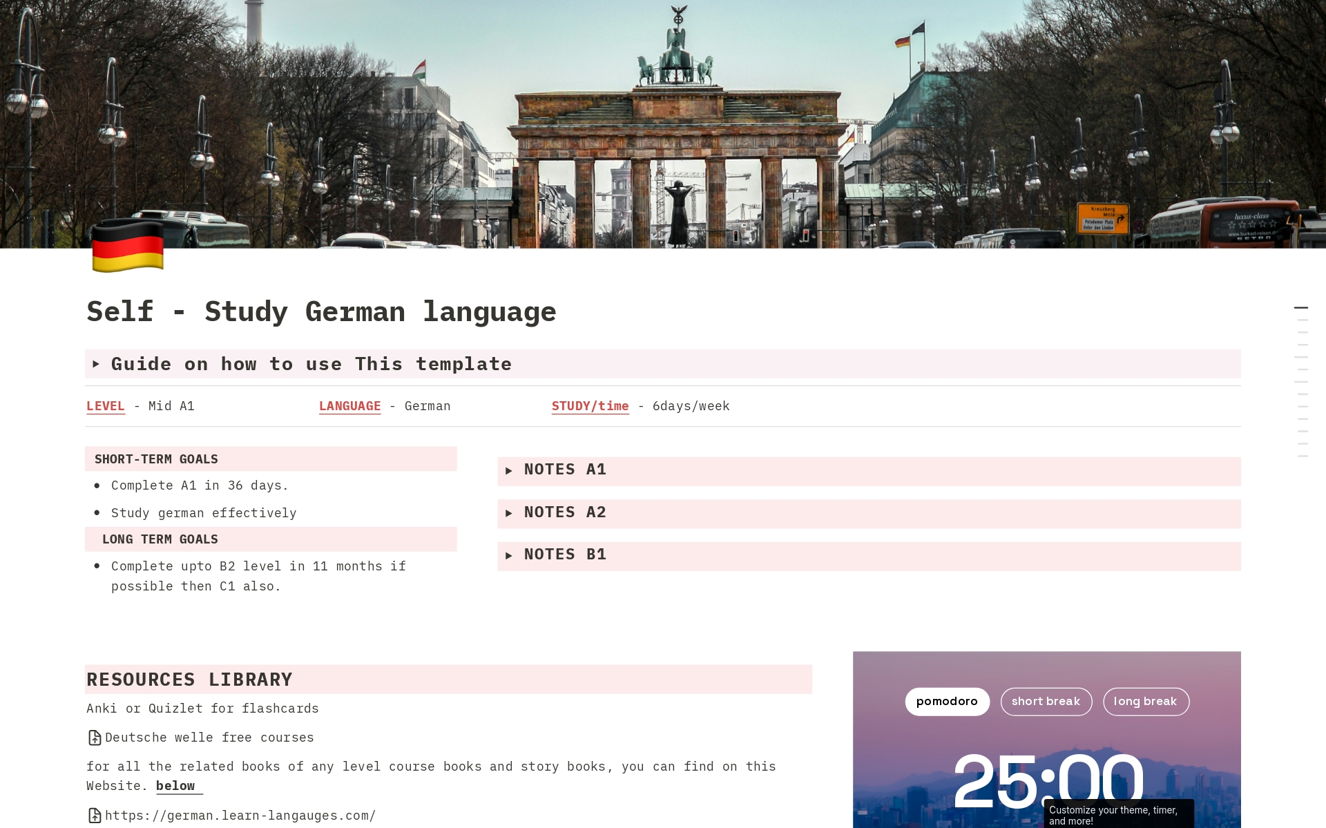 Embark on your journey to fluency with our comprehensive German Language Self-Study Notion Template! Whether you're a beginner or aiming to brush up on your German skills, this customizable template is your perfect companion.