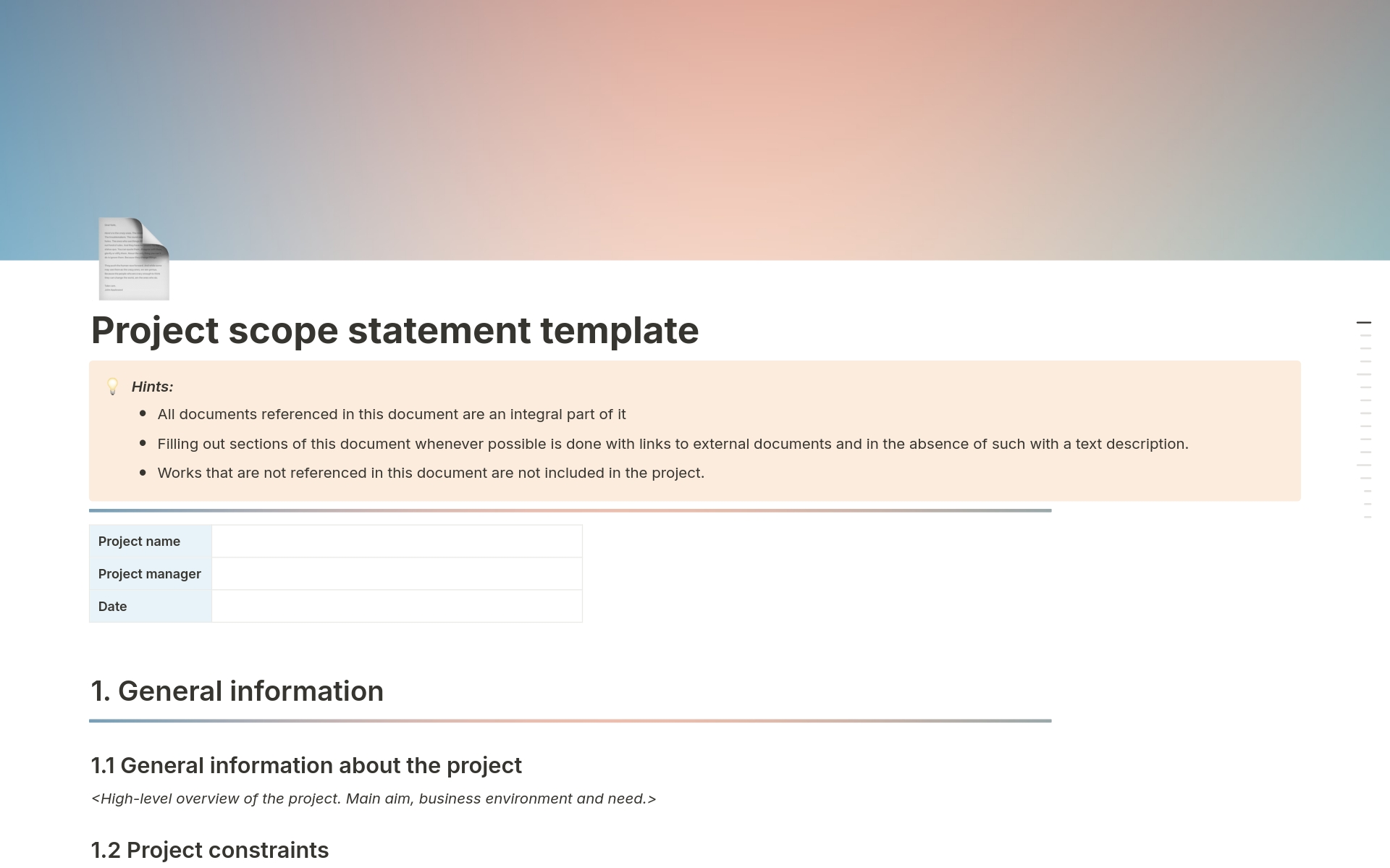 You'll get a ready template and table of contents for creating a scope statement document. It's standardized and easy to use.