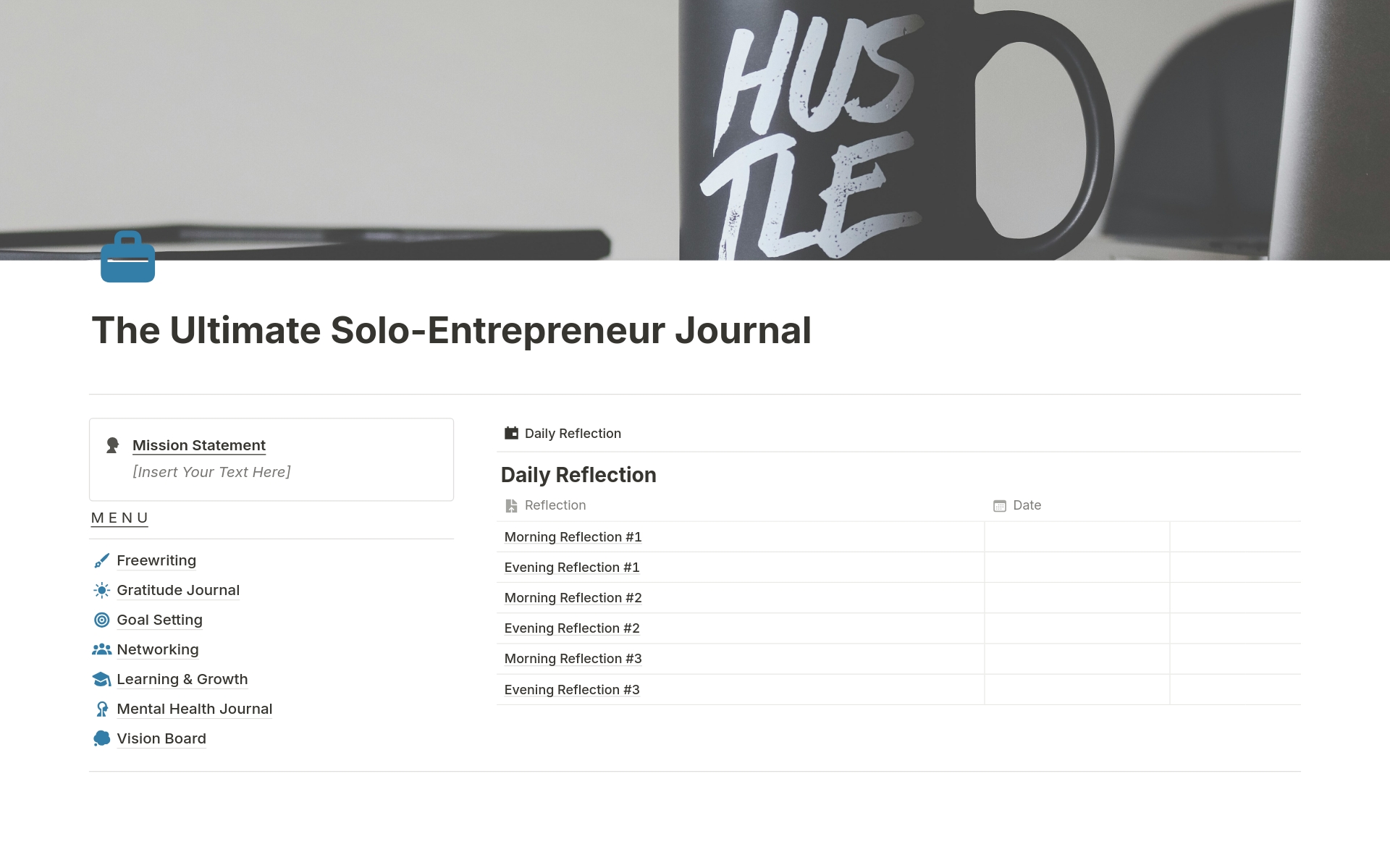 Enhance your productivity with The Ultimate Solo-entrepreneur Journal in Notion. Track daily reflections, goals, gratitude, learning, mental health, and more. Stay organized and achieve your dreams effortlessly.