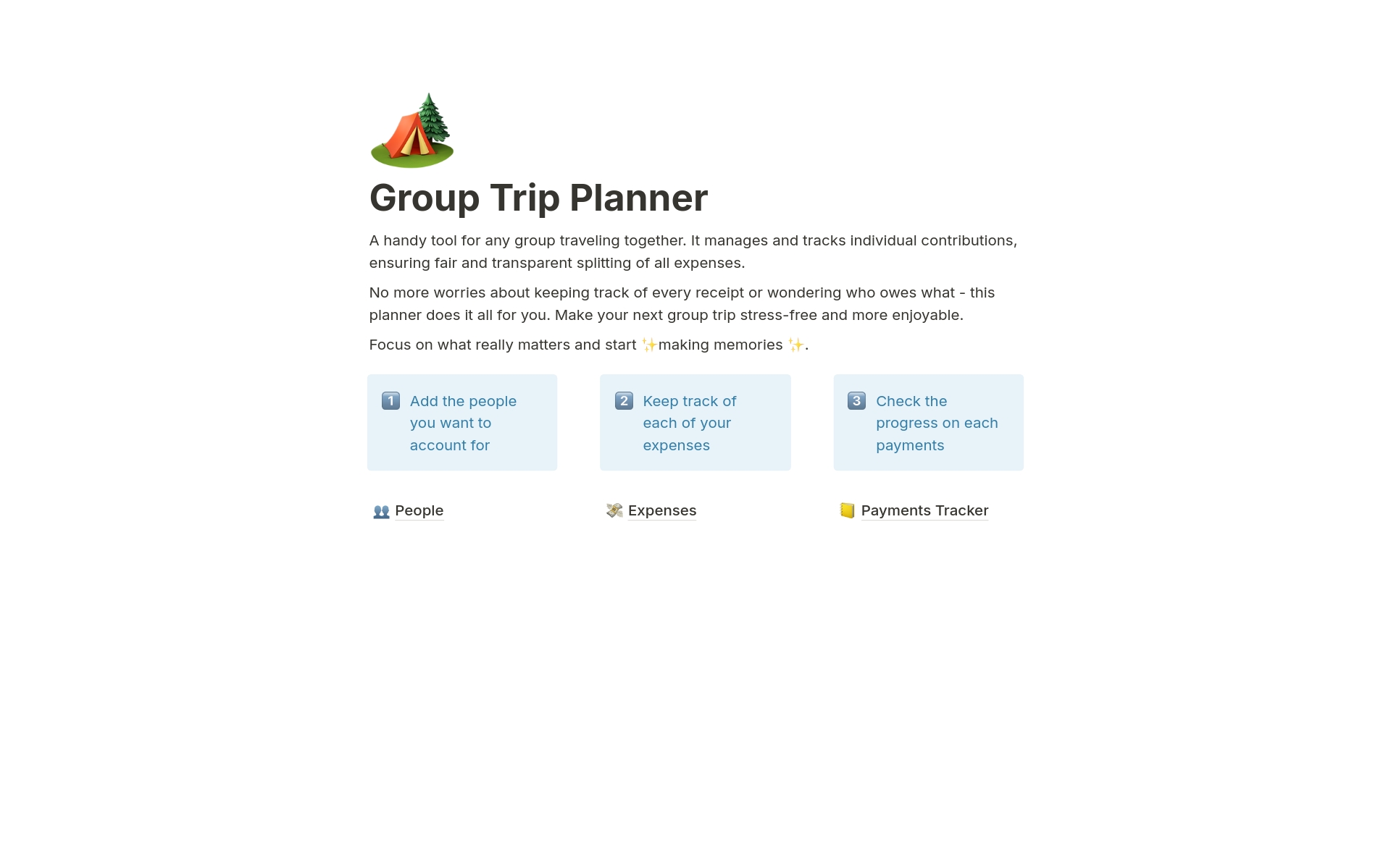 Did that trip make it out of the group chat? Let's start planning! 😁 
A handy tool for any group traveling together. It manages and tracks individual contributions, ensuring fair and transparent splitting of all expenses. 
