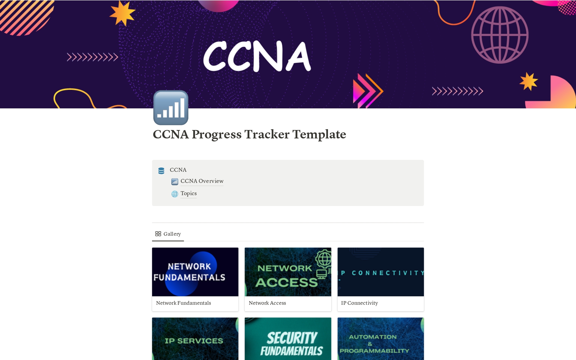Your ultimate companion on the journey to Cisco Certified Network Associate (CCNA) success! This Notion template is designed to streamline and organize your study progress, ensuring you stay on top of every topic.