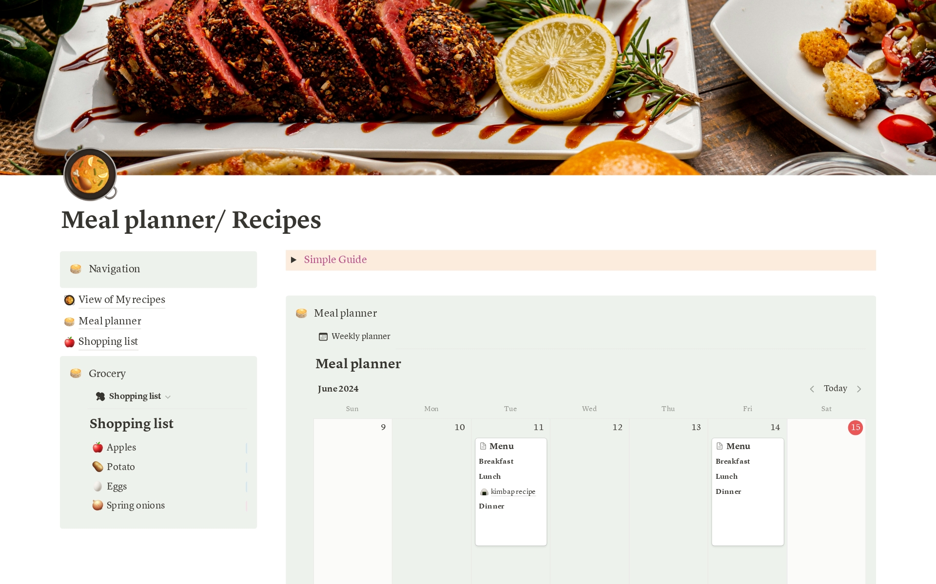 What will you get?
1 notion template

What’s included?

1-Meal planner

2-Recipes 

3-Shopping list