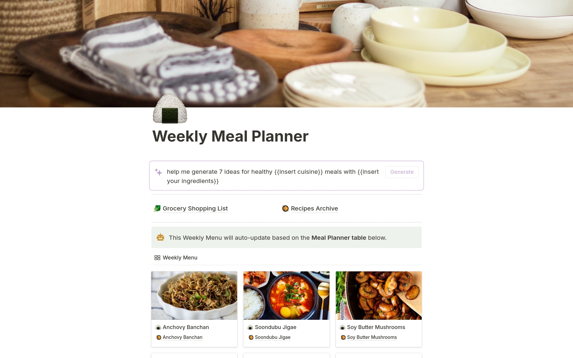 Streamline your meal planning with this template featuring AI and automations! Effortlessly plan your weekly meals, and watch as ingredients are automatically added to your grocery list and recipes are archived for future use. 