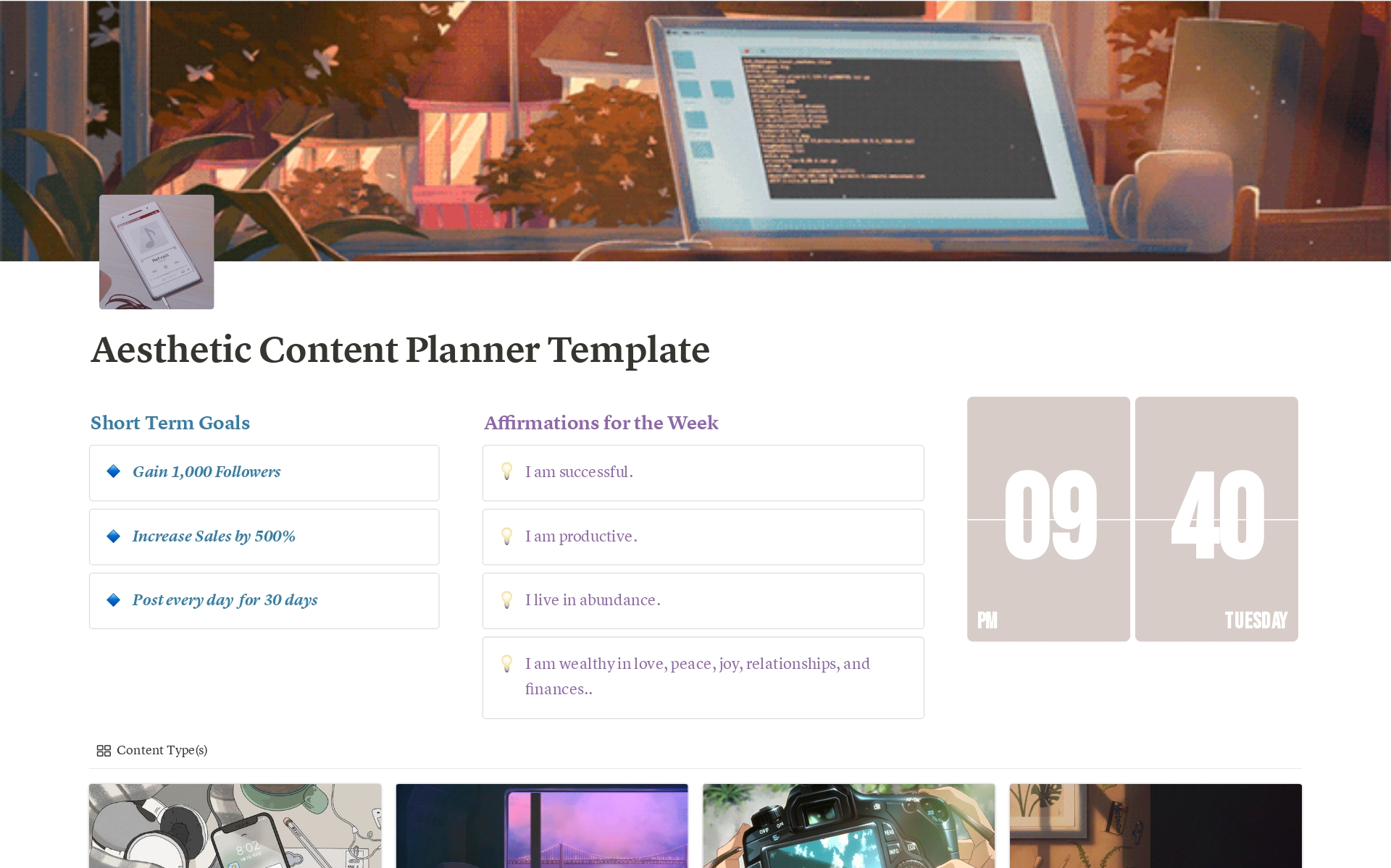 Aesthetic Content Planner:

Anime Style Aesthetic

Primary Gallery sorted by Content Type.

A Notion Calendar embed to easily add and track your content schedule It also features a

Continual update of useful resources and advice for social media.

Weekly Affirmations

