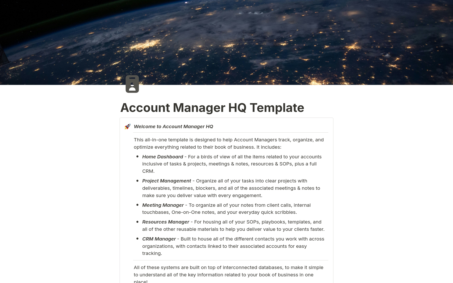This all-in-one template is designed to help Account Managers track, organize, and optimize everything related to their book of business. Including accounts, renewals, tasks, projects, meetings, documents and template resources.