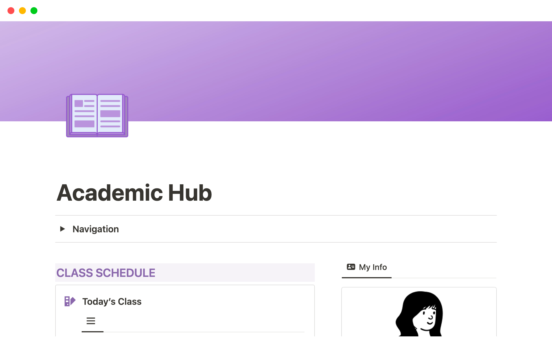 The Academic Hub is an all-in-one tool that enables you to manage classes, events, take notes, track assignments, maintain to-do lists, and handle projects in one place