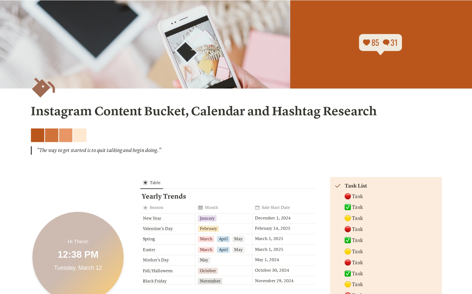 A go-to Content Workflow for your killer Instagram profile

Features: Yearly Trends, Task List, Content Bucket and Hashtag, Content Production, Content Calendar and Mood Board