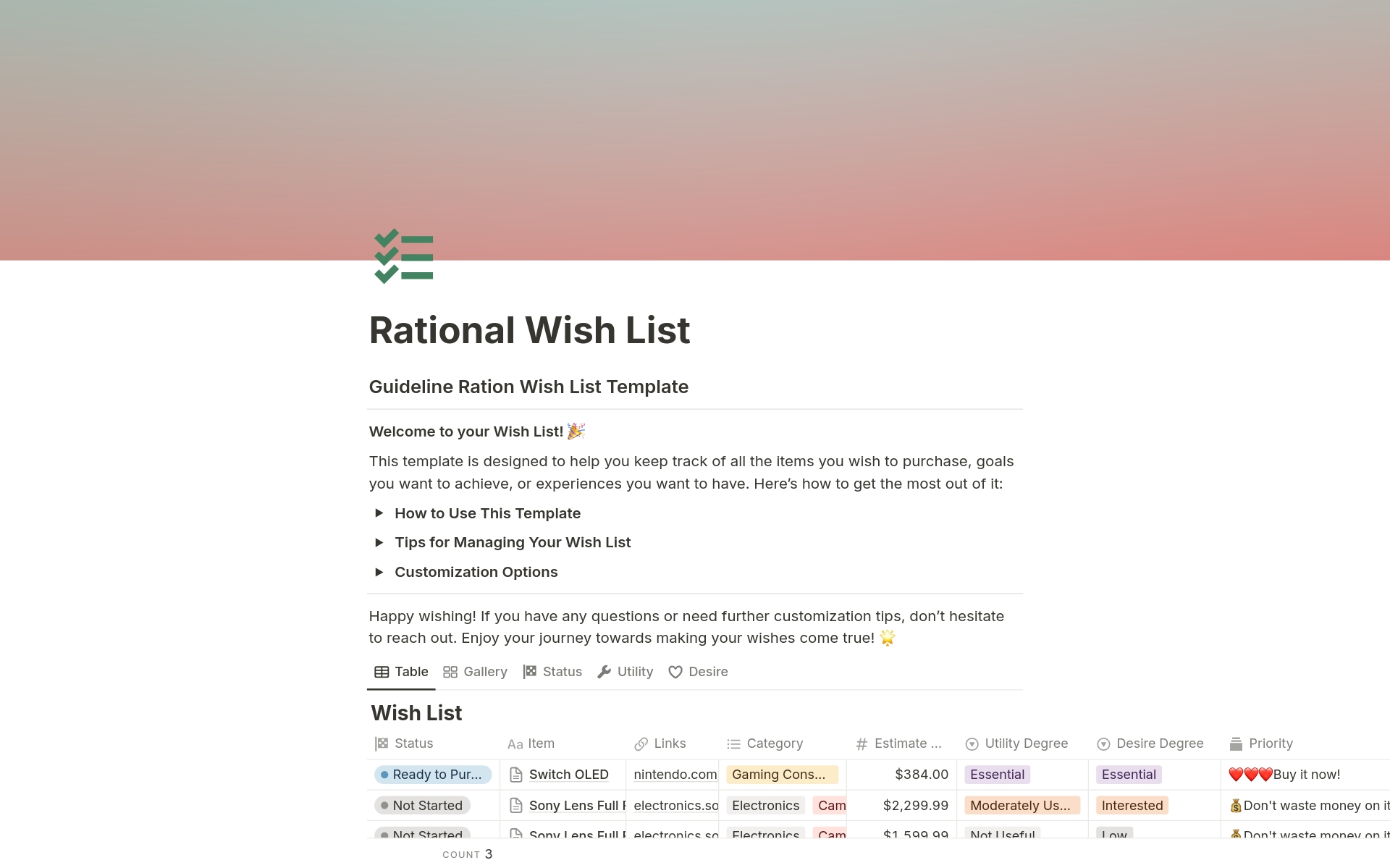 This template is designed to help you efficiently track all the items you wish to purchase, goals you want to achieve, and experiences you want to have. 