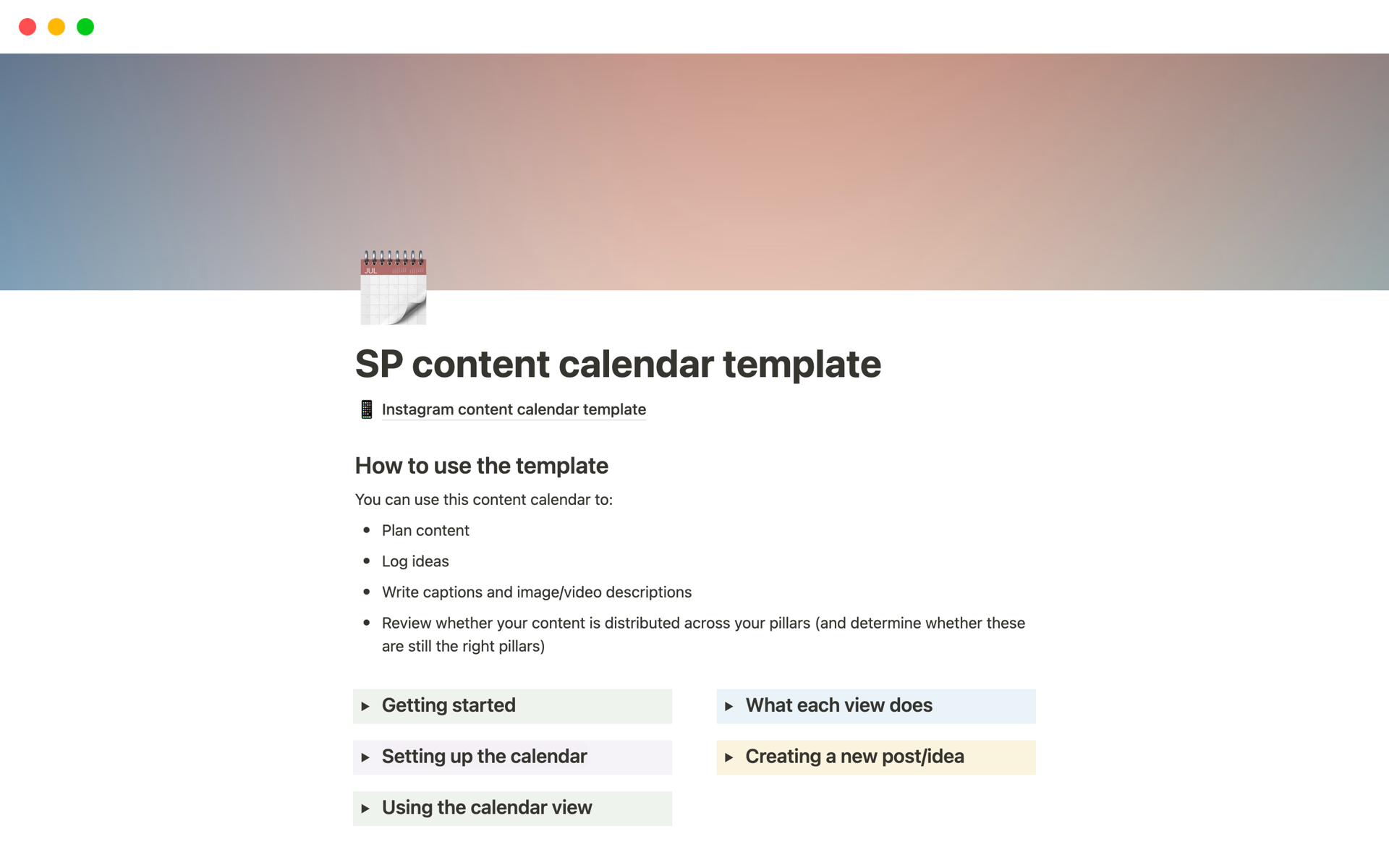 This template is designed to help creators plan content, jot down ideas and keep them organized, write captions and image/video descriptions, and review how well your content is distributed across your content pillars.