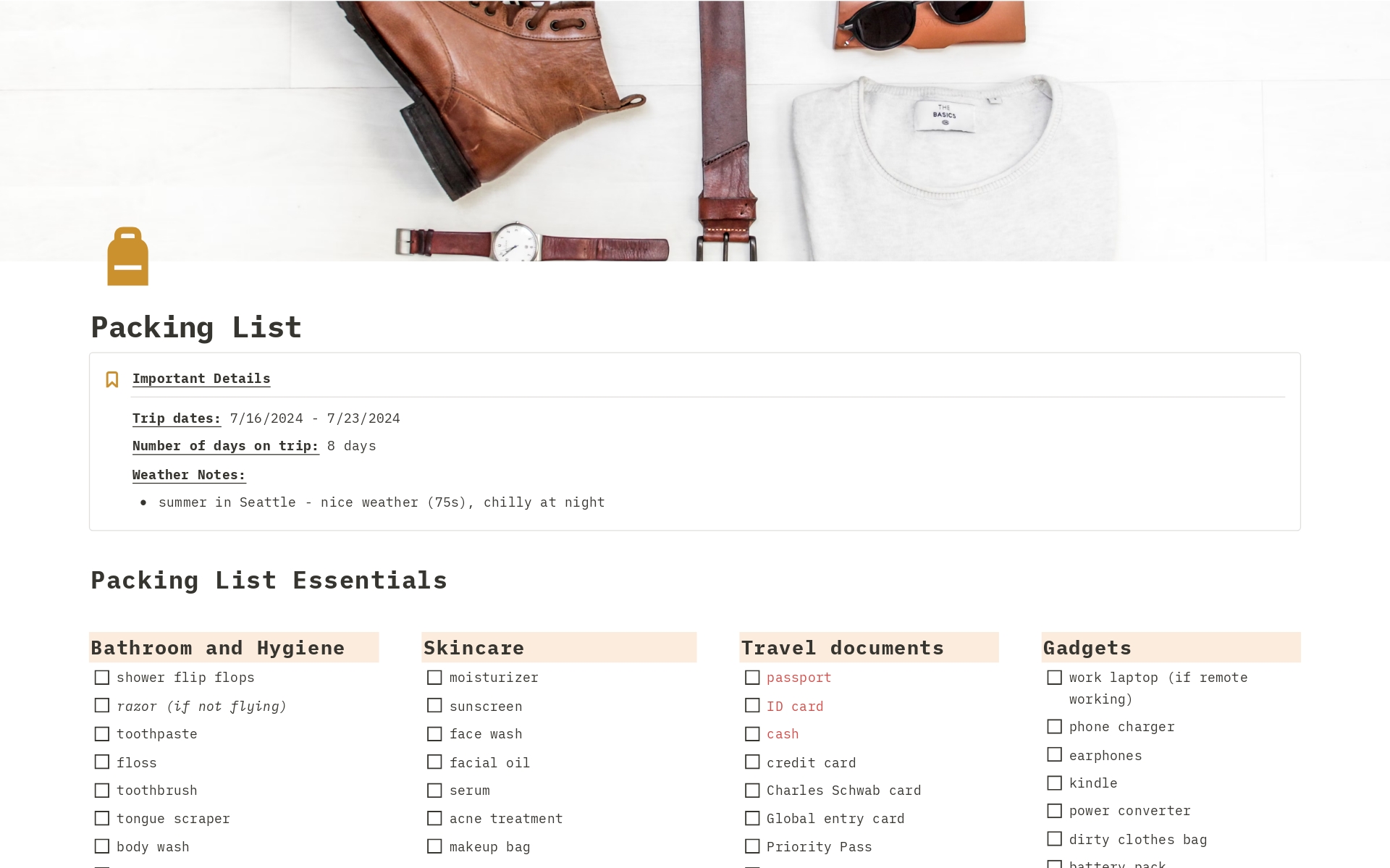 ~ Newly updated packing list! Plan your outfits and the items are automatically added to your packing list. ~

Create a streamlined trip-planning workspace with this Notion template, designed with an integrated budget tracker, packing and outfit planner, and task manager.