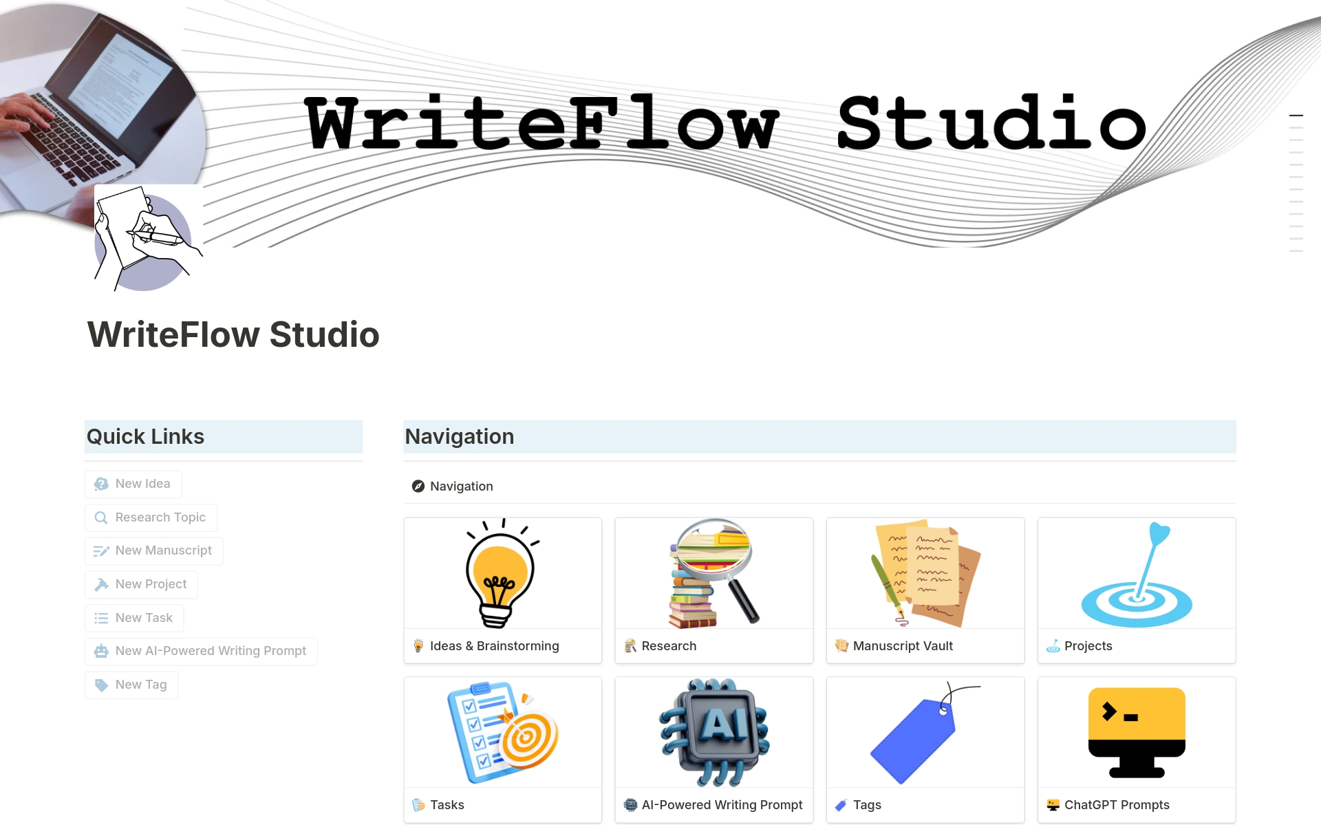WriteFlow Studio is the ultimate Notion template for writers, integrating your ideas, research, drafts, and tasks into one organized space. With 15 exclusive AI mega prompt ready for ChatGPT and Notion AI, it helps you generate ideas, craft content, and streamline your writing.