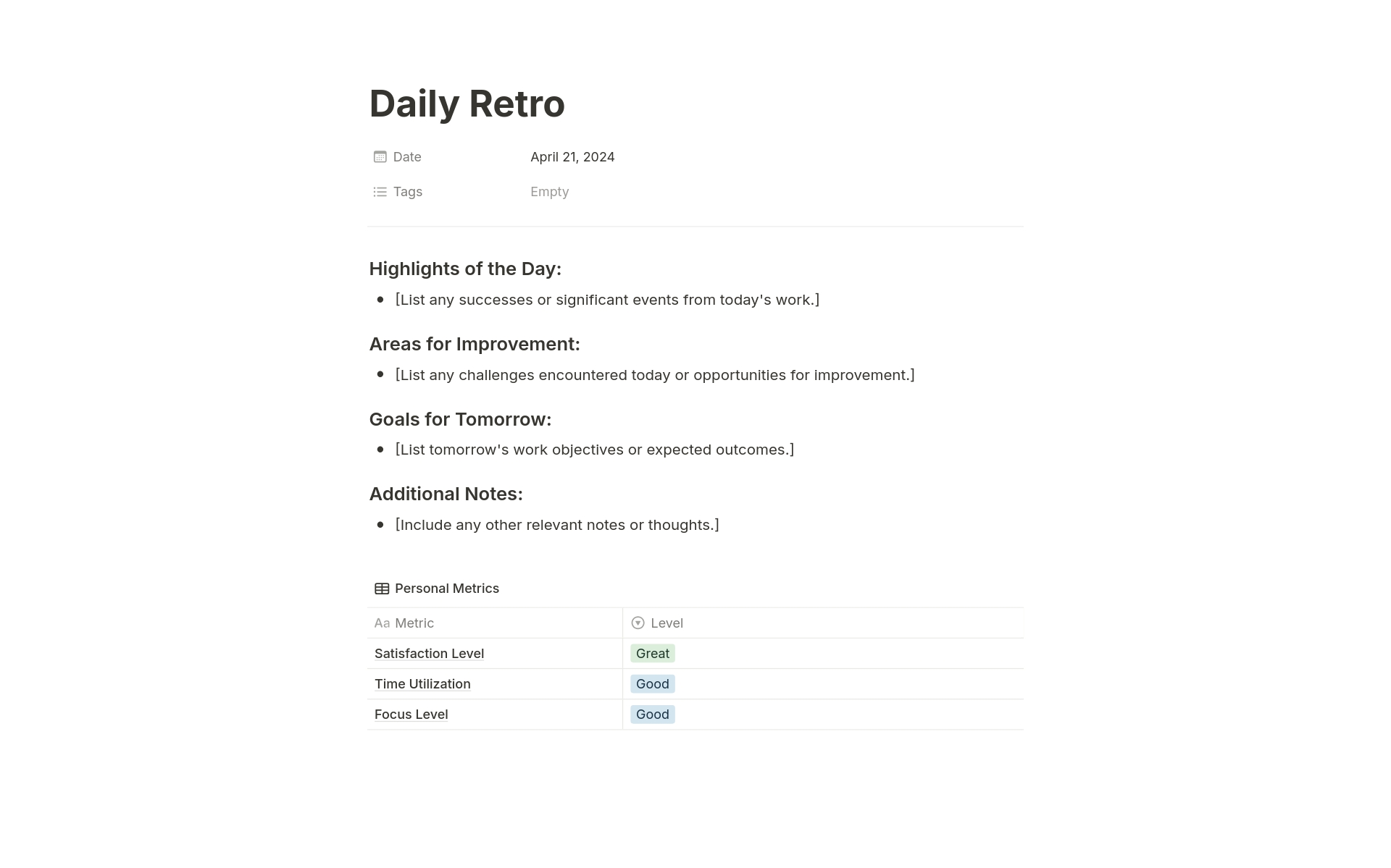 The Daily Retro template: a 5-minute reflection tool for remote software engineers. Track satisfaction, time use, and focus. Simple, honest, and fosters continuous improvement.