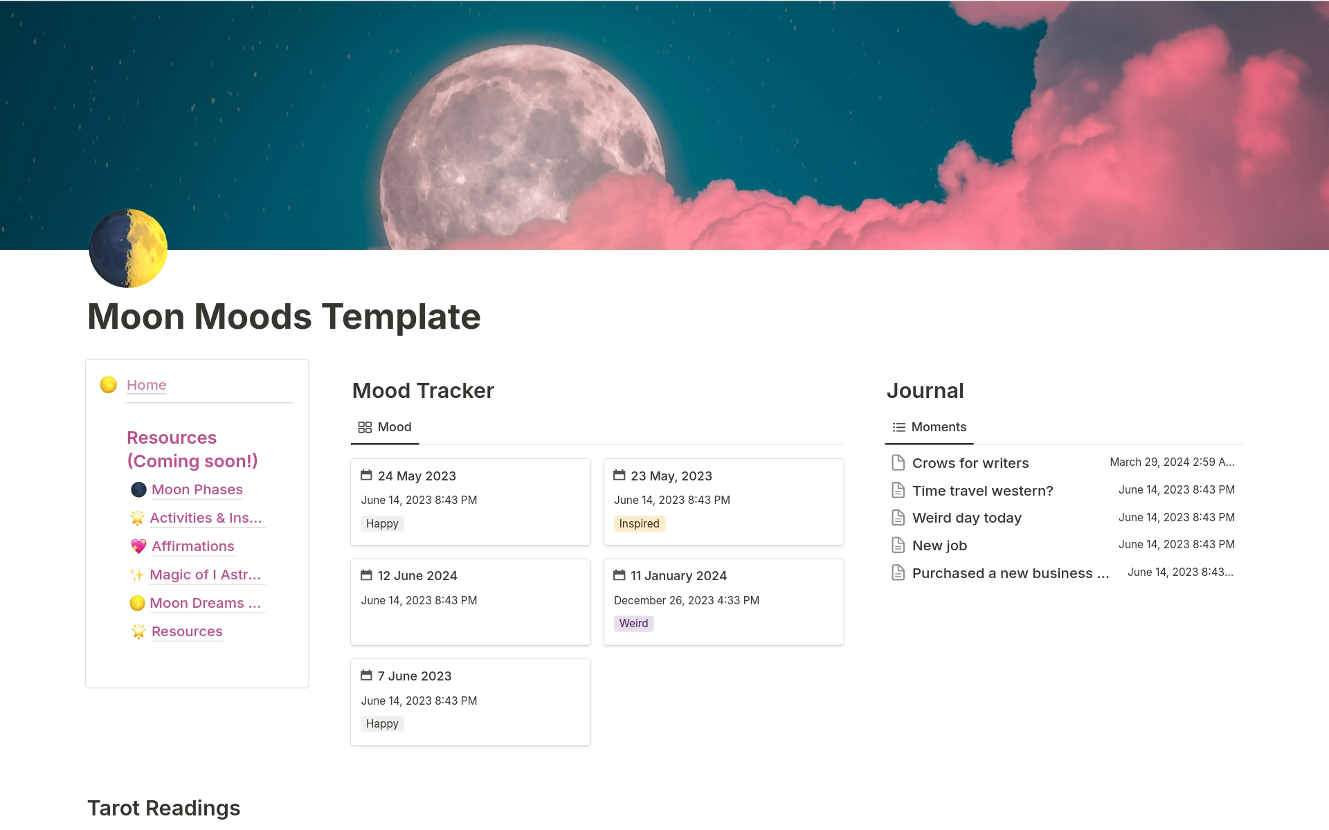 Use the Moon Mood Tracker + Tarot Journal to jot down how you're feeling throughout the day and document the moon phases and her journey through the signs, as well as aspects to the moon.