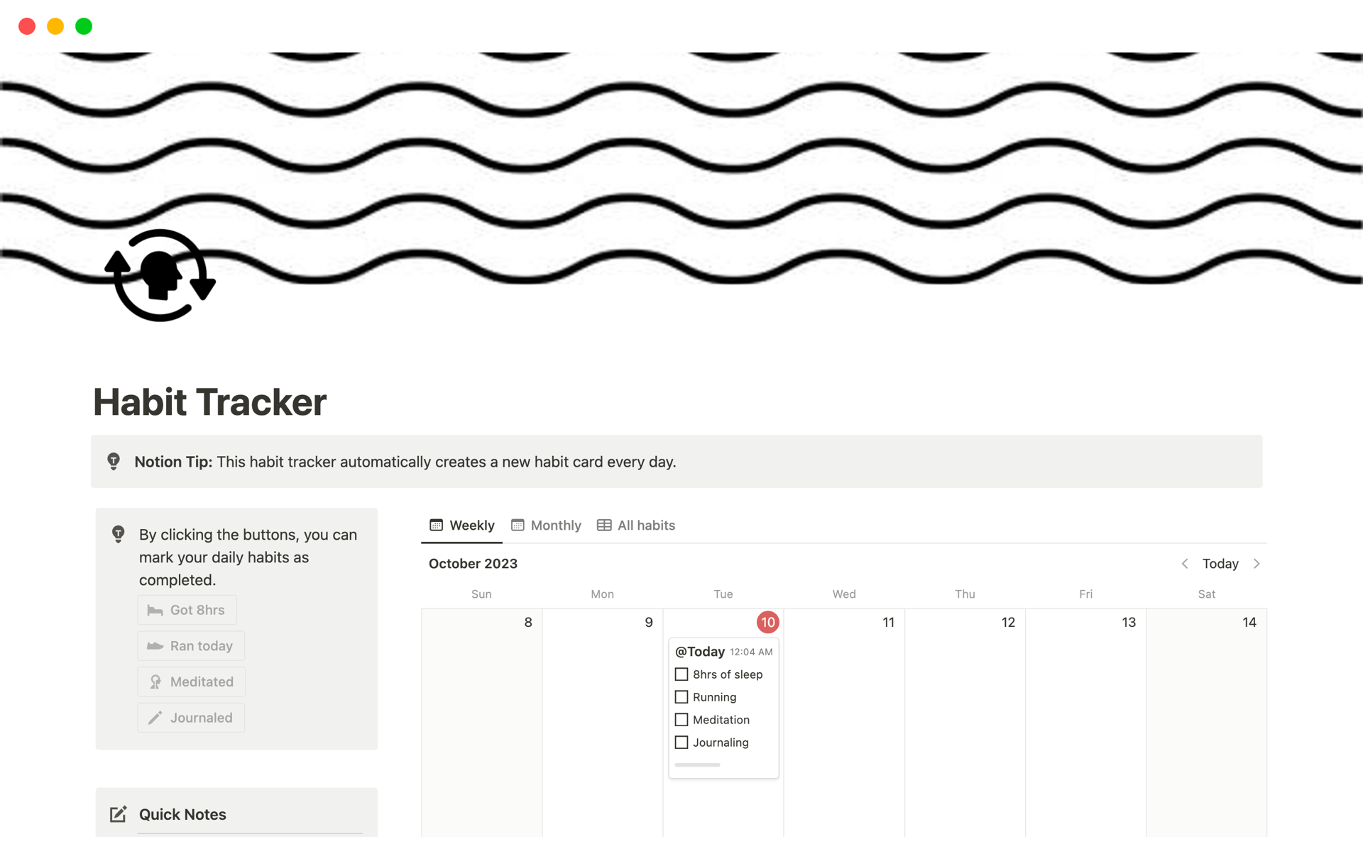 Habit tracker template: A simple way to track your habits and progress over time.
