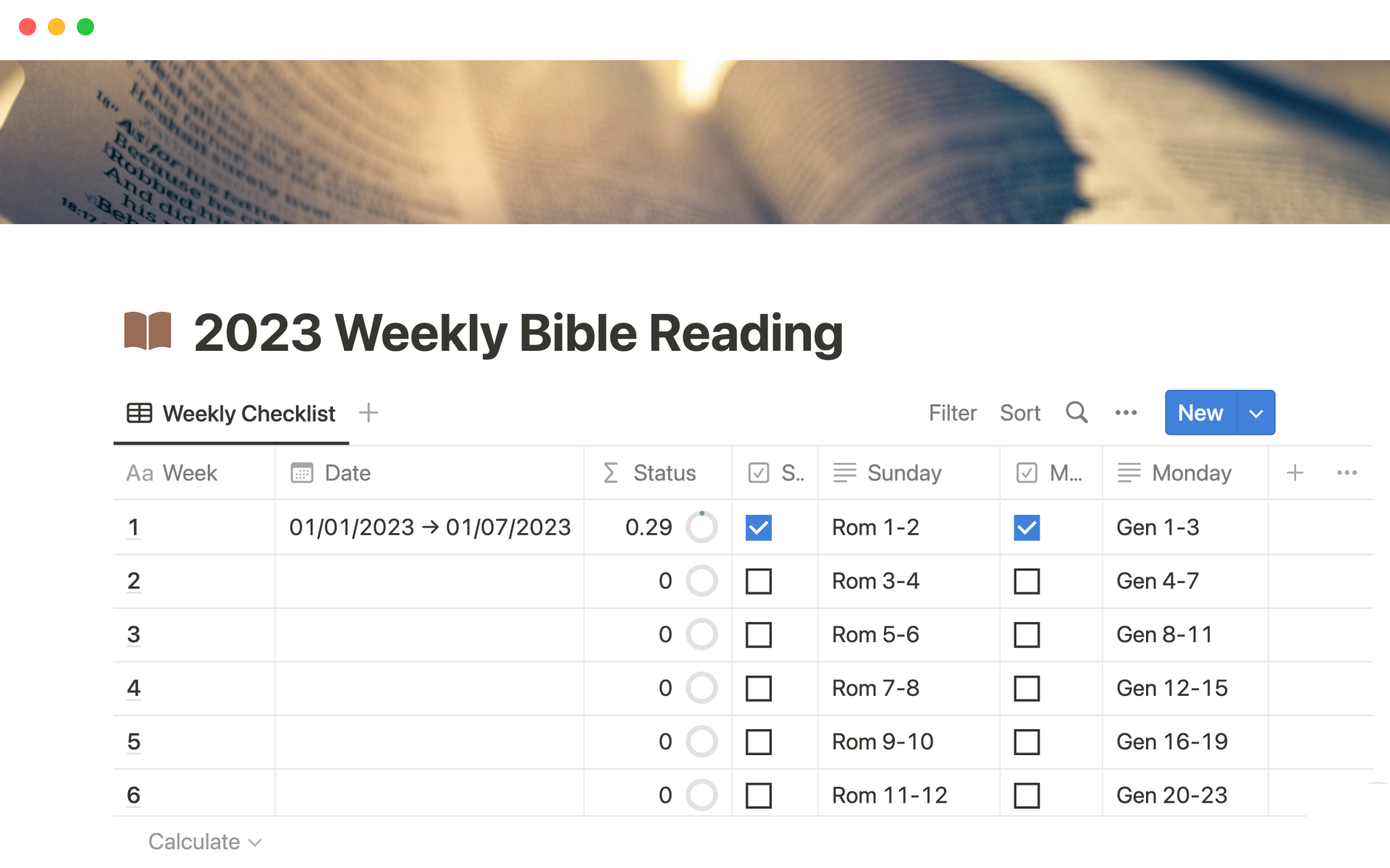 Read through the Bible in 52 weeks, starting any week of the year.