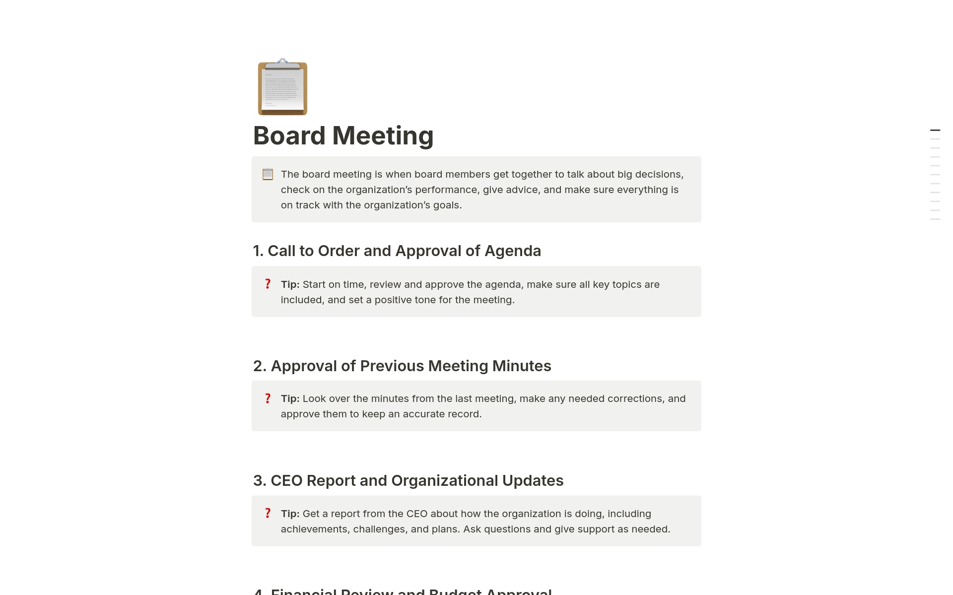 The board meeting is when board members get together to talk about big decisions, check on the organization’s performance, give advice, and make sure everything is on track with the organization’s goals.