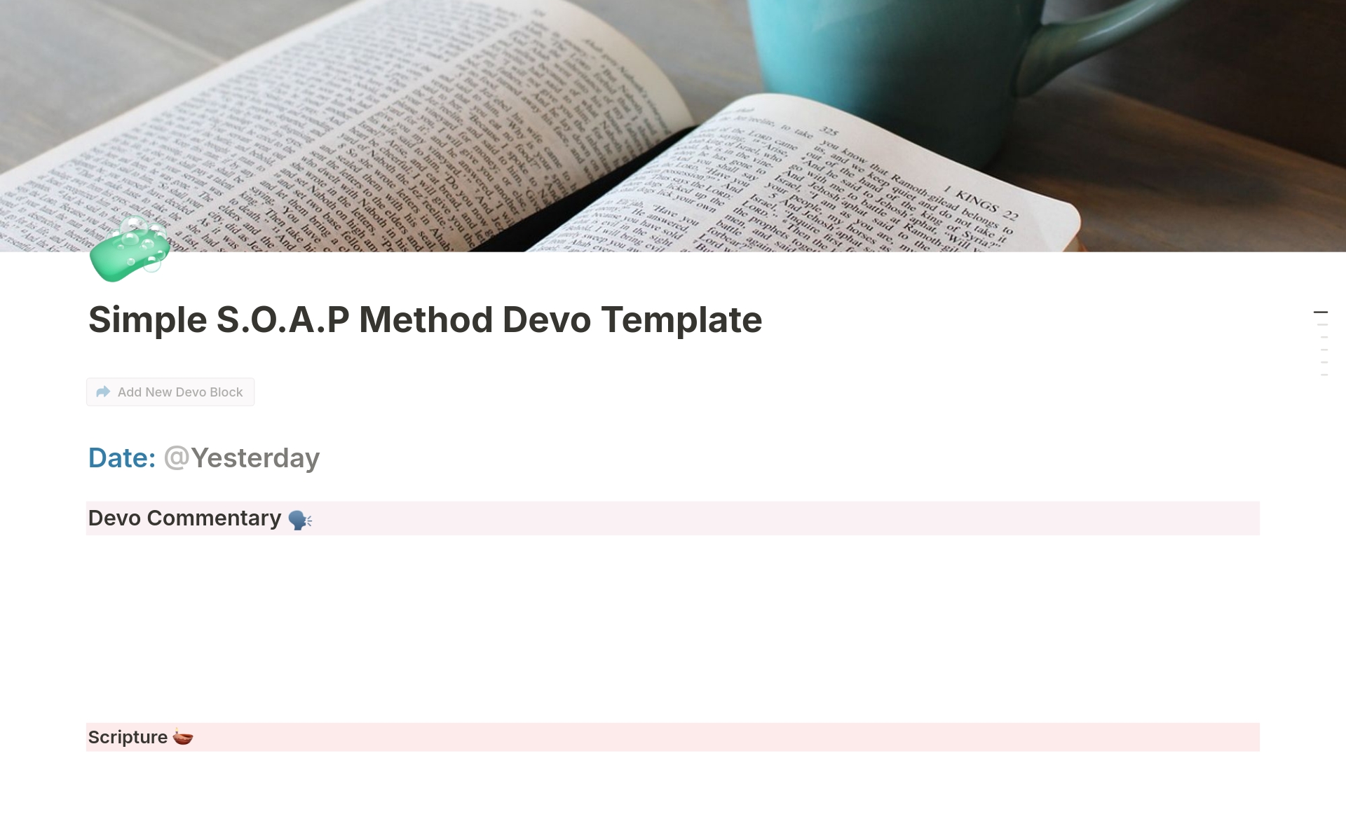 An easy-to-use Bible Study template, following the S.O.A.P. Method of Bible Study: Scripture/Observation/Application/Prayer. 