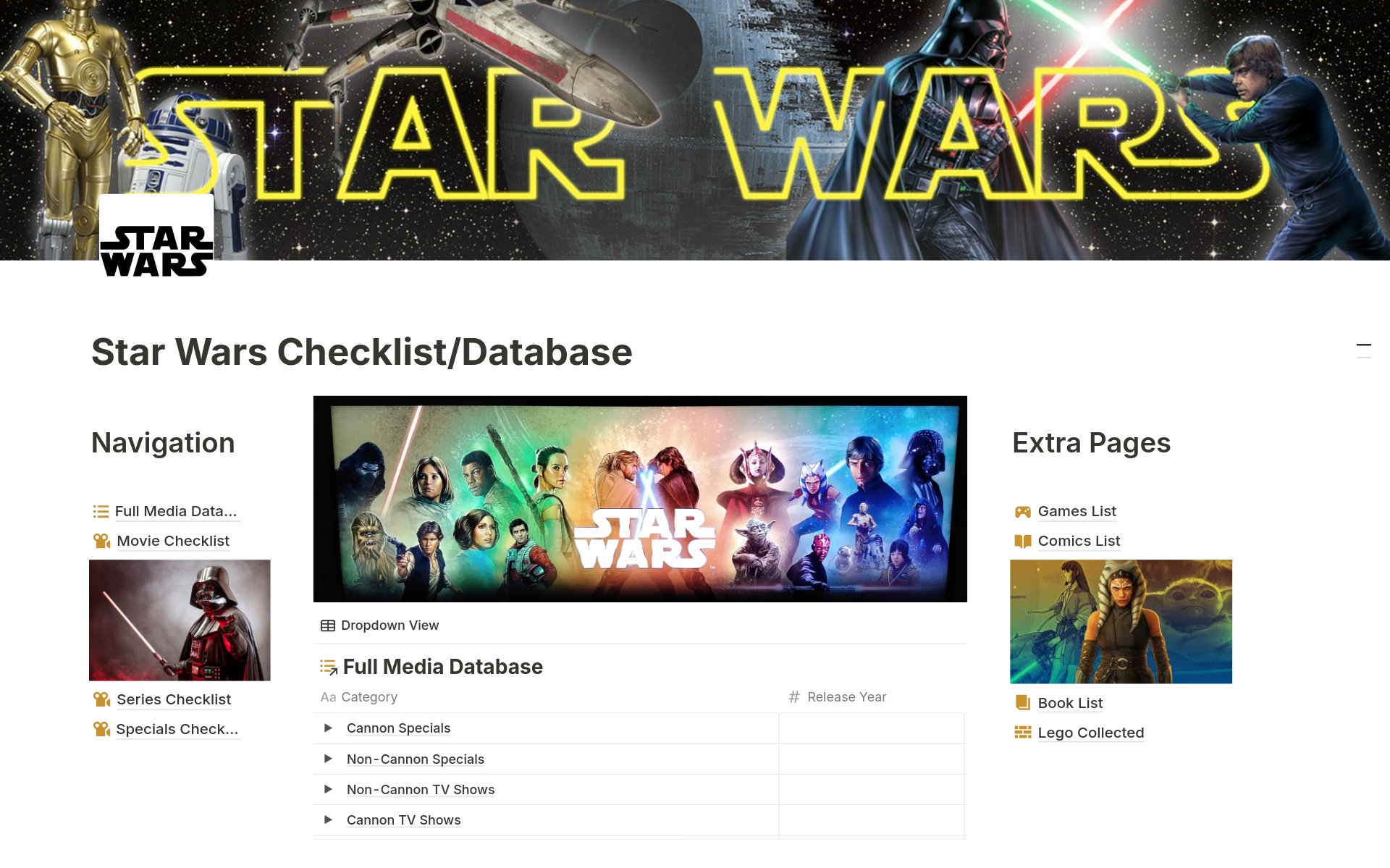 You'll get a Star Wars tracker with up-to-date media information including a full list of every movie and series (with full episode titles) in 4 complete, ready to use databases. There are also more for you to easily track all other media.