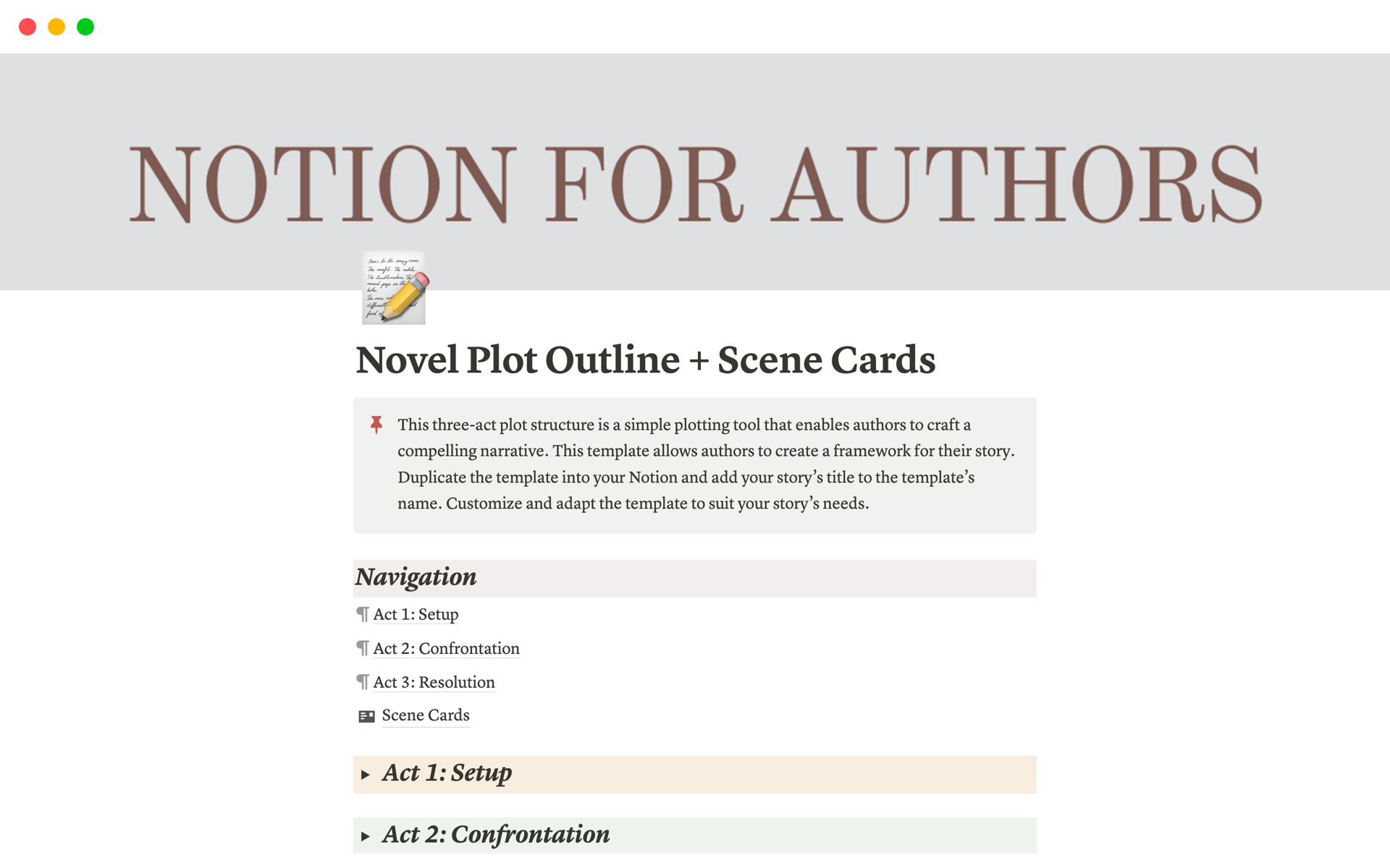 This template is designed to act as a guide to enable authors seamlessly plot their novels and craft scenes.