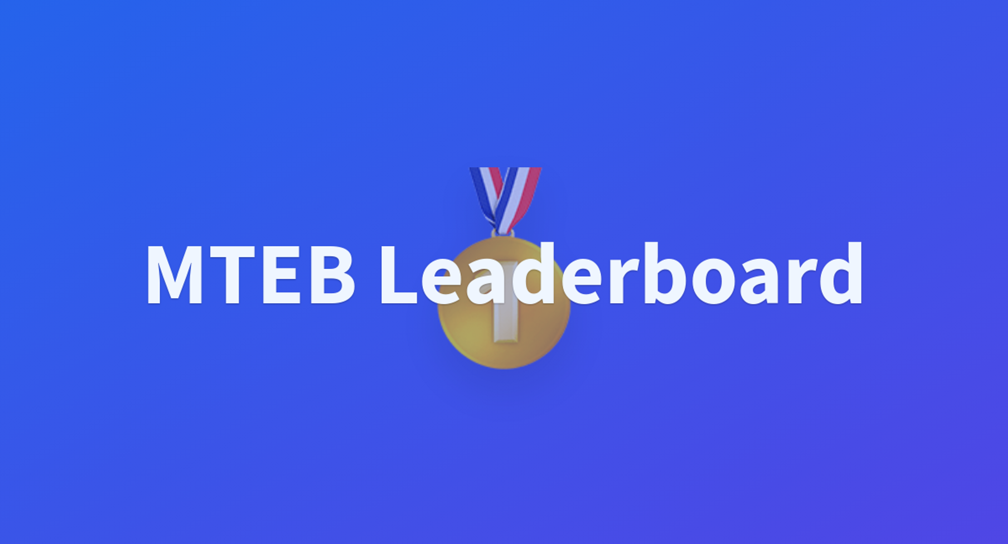 MTEB Leaderboard - a Hugging Face Space by mteb