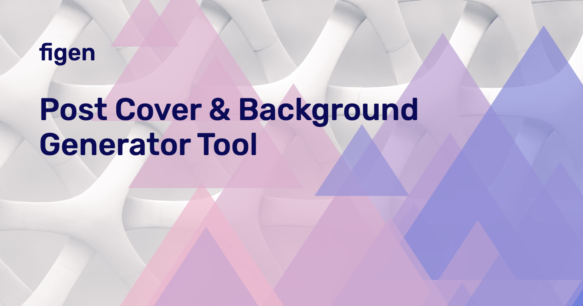 Figen - Post Cover & Background Generator Tool - Figen